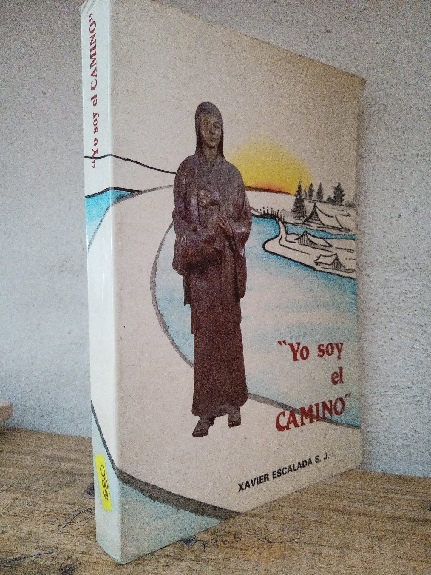 YO SOY EL CAMINO XAVIER ESCALADA UDADO LITERARIO 305