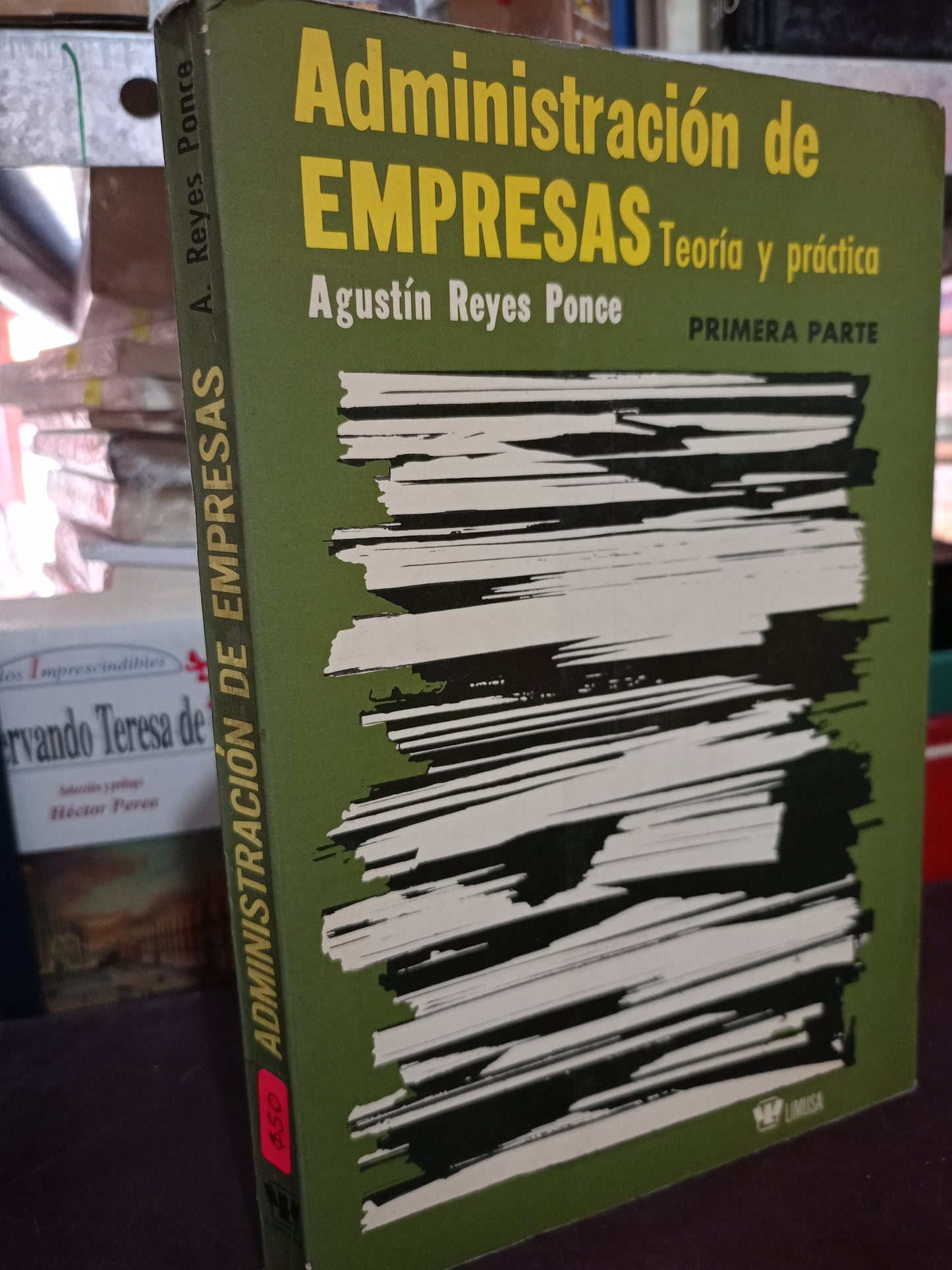 ADMINISTRACION DE EMPRESAS TEORIA Y PRACTICA POR AGUSTIN REYES PONCE USADO ADMIN LITERARIO 305