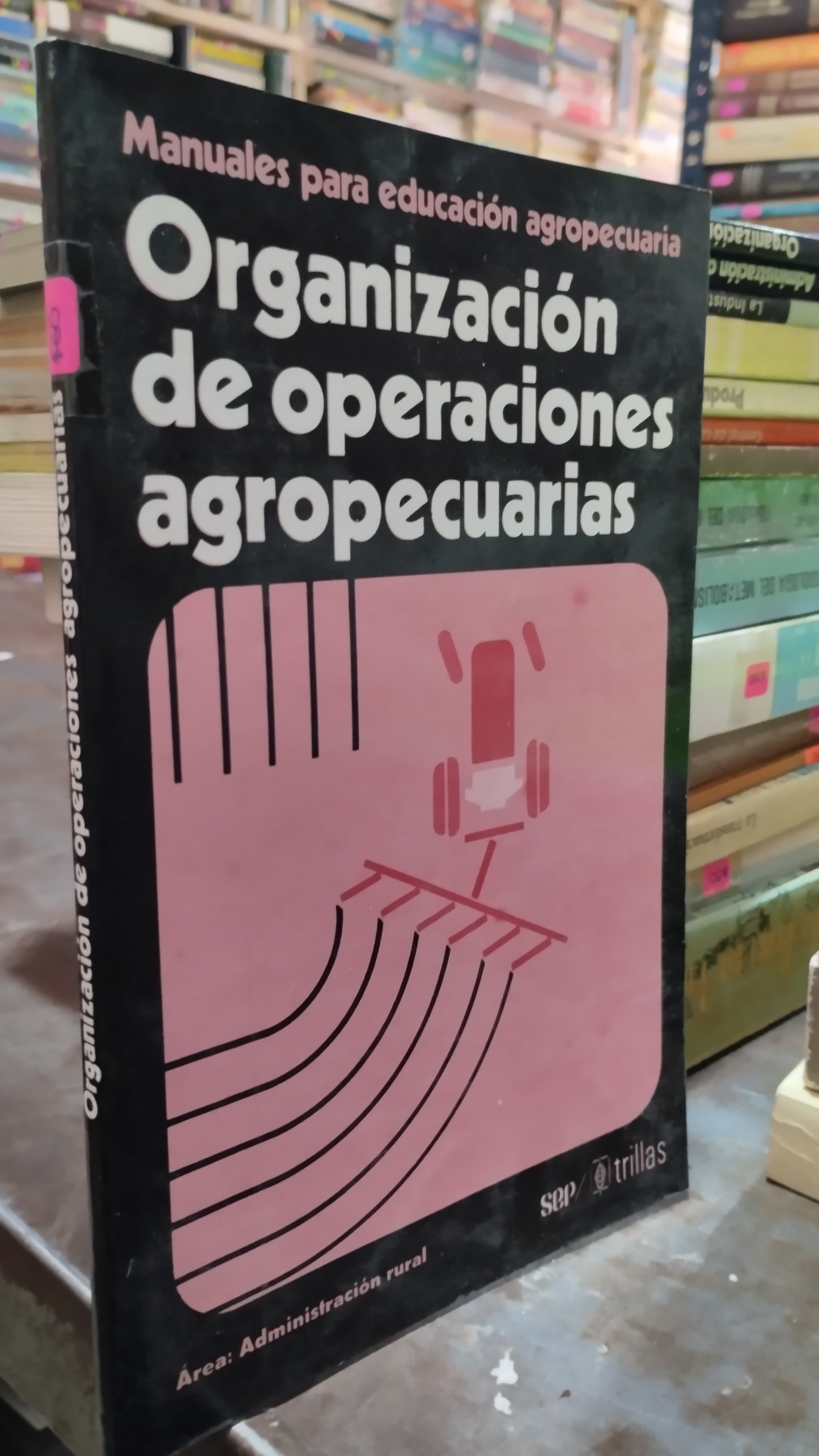 ORGANIZACION DE OPERACIONES AGROPECUARIAS LIBRO USADO AGRICULTURA ALDAMA