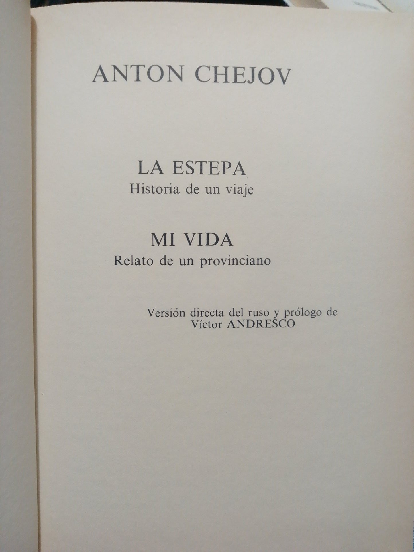 LA ESTEPA HISTORIA DE UN VIAJE, MI VIDA RELATO DE UN PROVICIANO POR ANTON CHEJOV USADO NOVELA JUÁREZ
