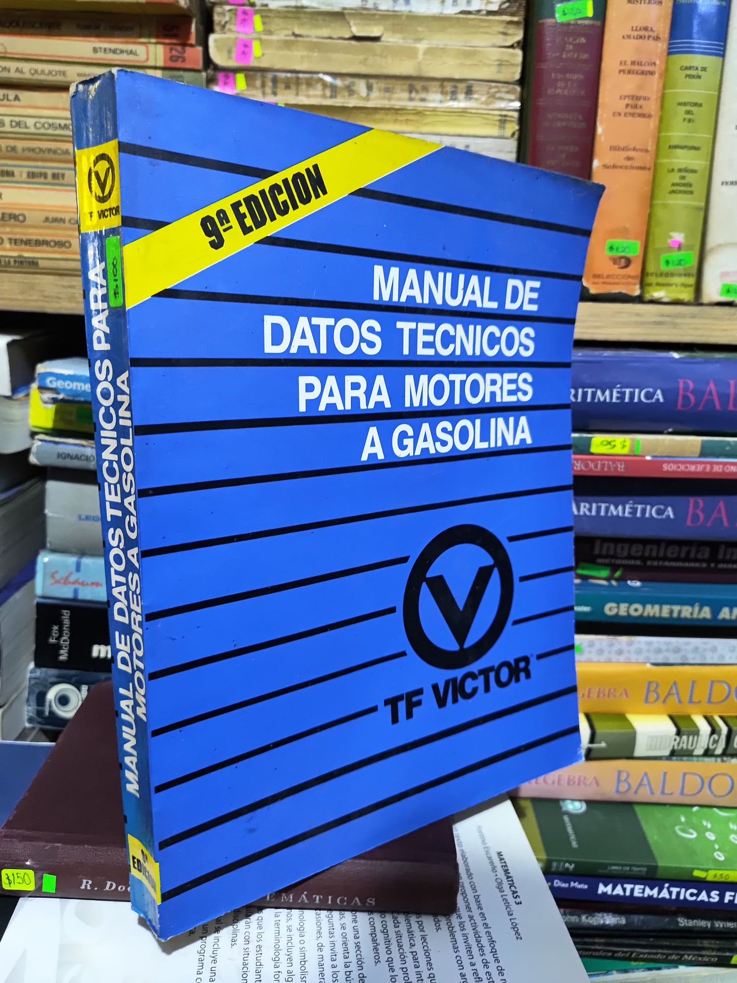 MANUAL DE DATOS TECNICOS PARA MOTORES A GASOLINA POR EDITORIAL TF VICTOR USADO OFICIOS JUAREZ 507