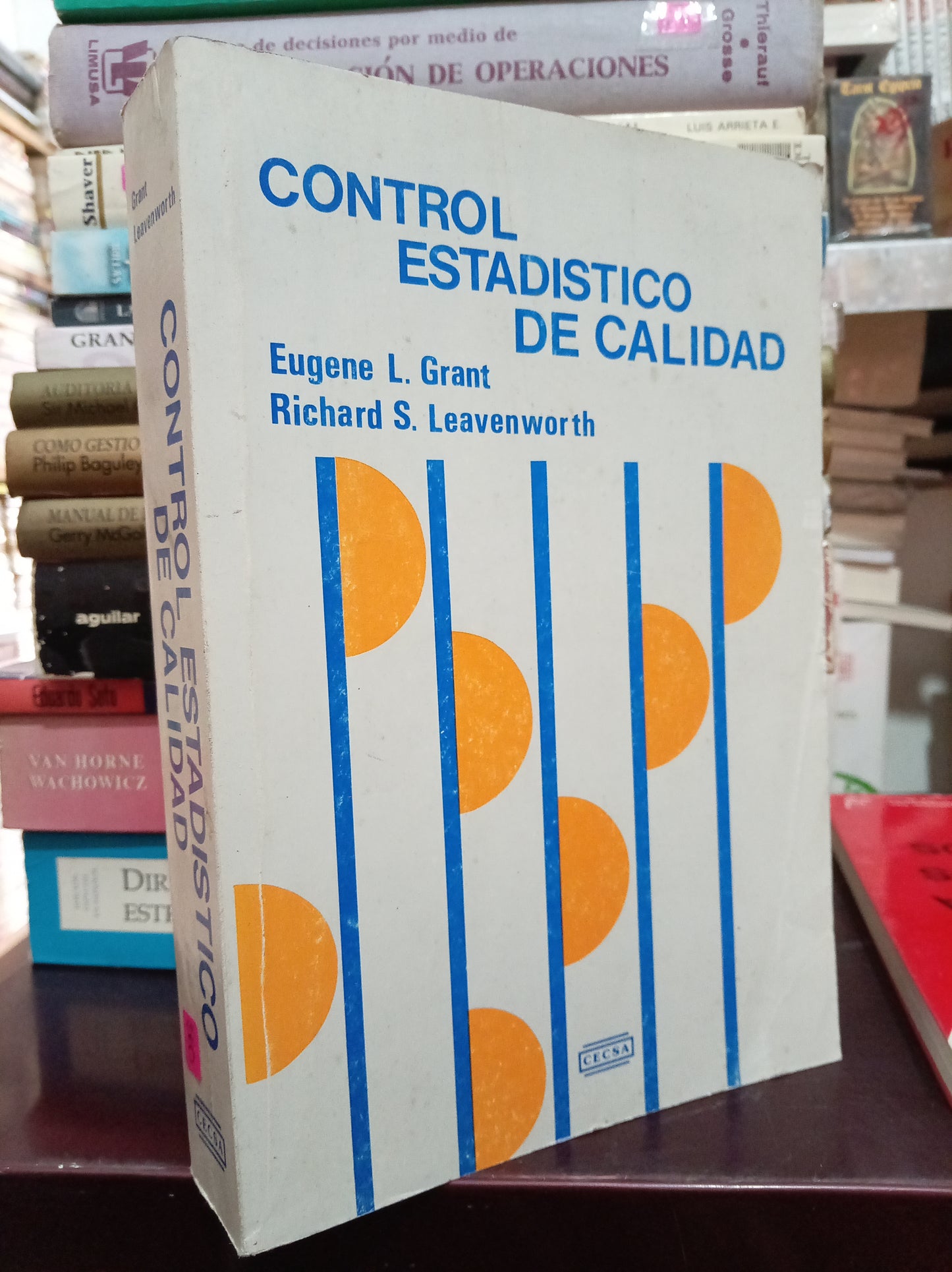 CONTROL ESTADISTICO DE CALIDAD POR EUGENE L. GRANT RICHARD S. LEAVENWORTH USADO ADMIN LITERARIO 305