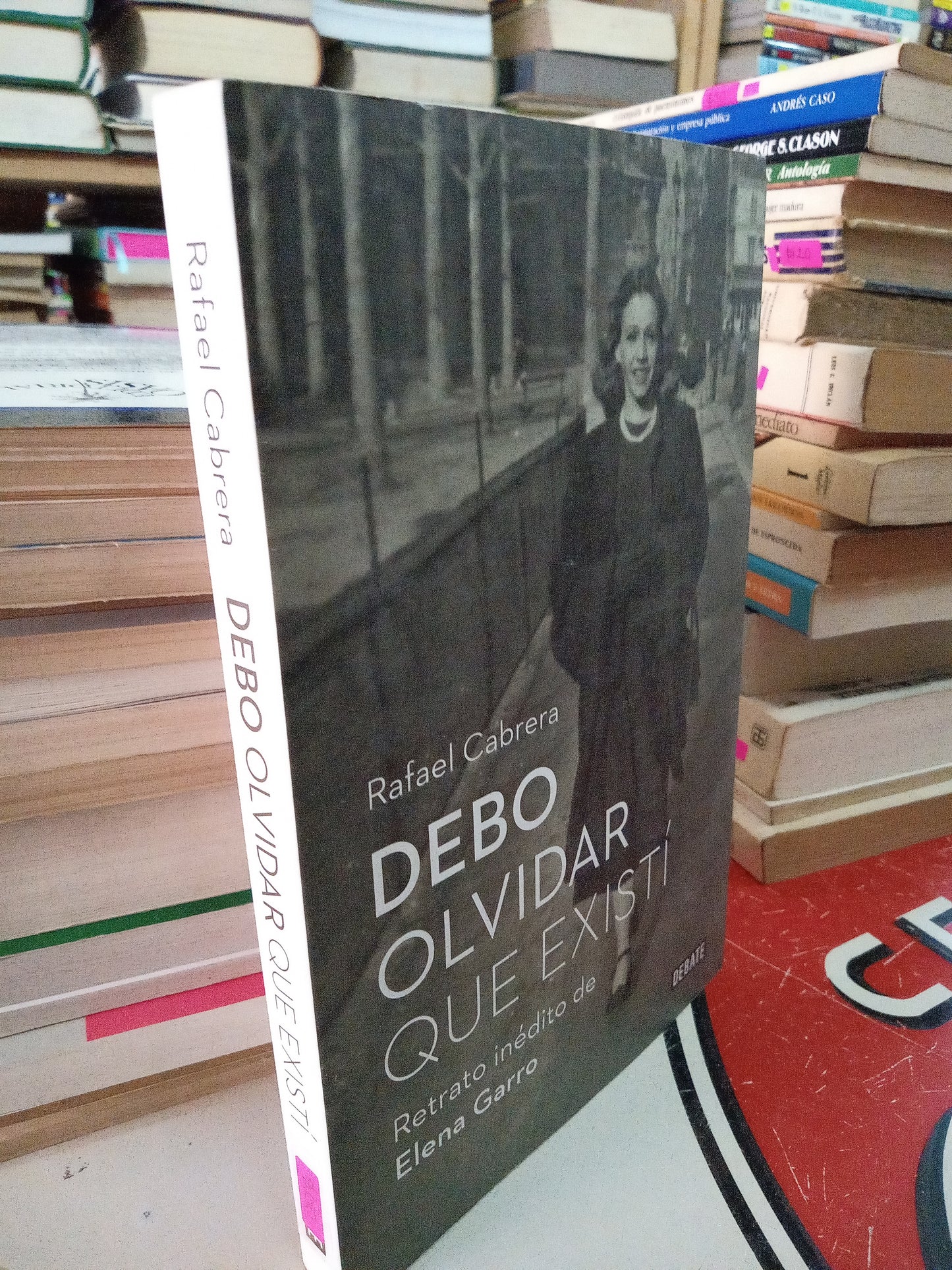DEBO OLVIDAR QUE EXISTI RETRATO INÉDITO DE ELENA GARRO POR RAFAEL CABRERA USADO NOVELA LITERARIO 207