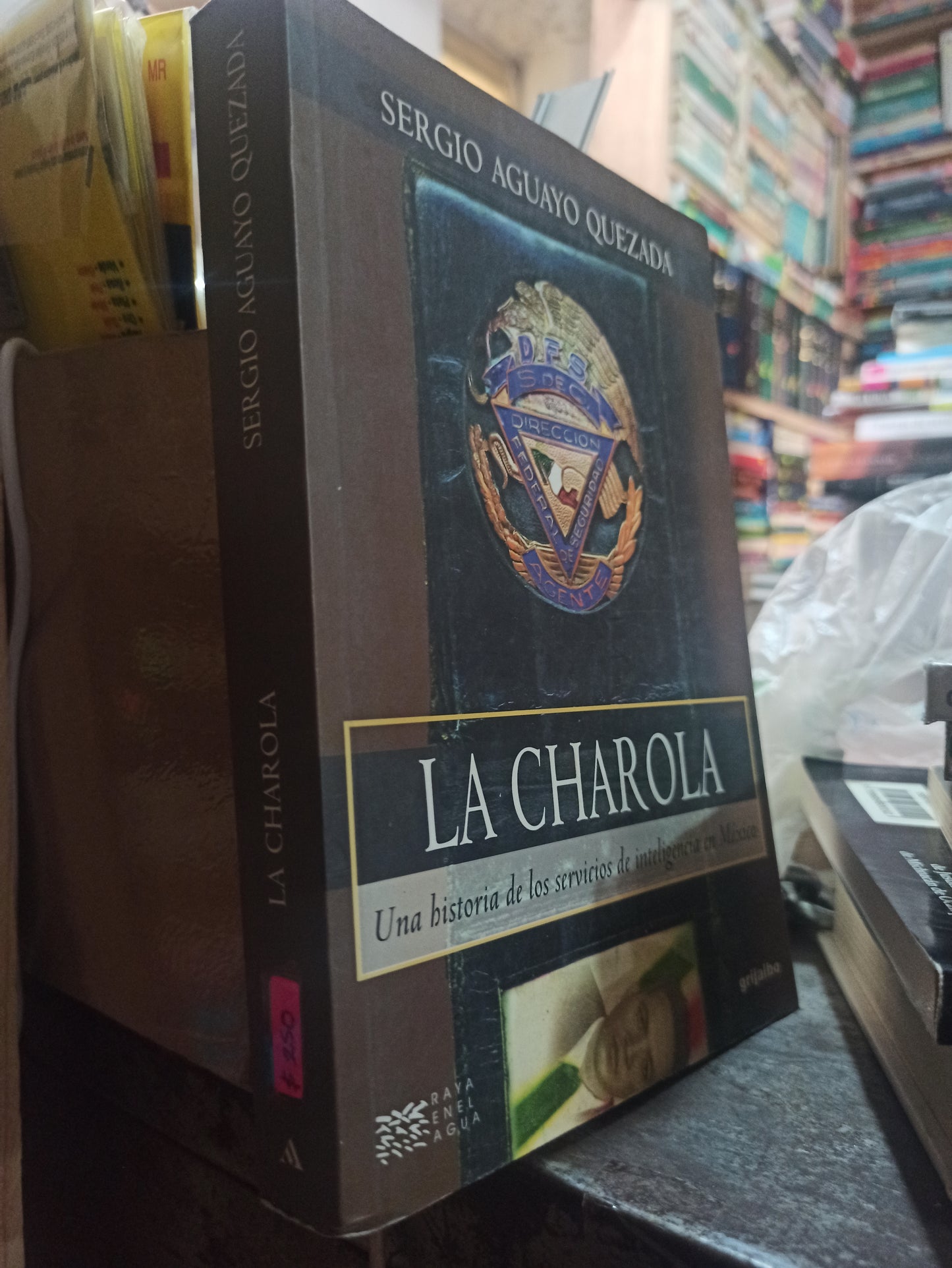 LA CHAROLA POR SERGIO AGUAYO QUEZADA USADO HISTORIA ALDAMA