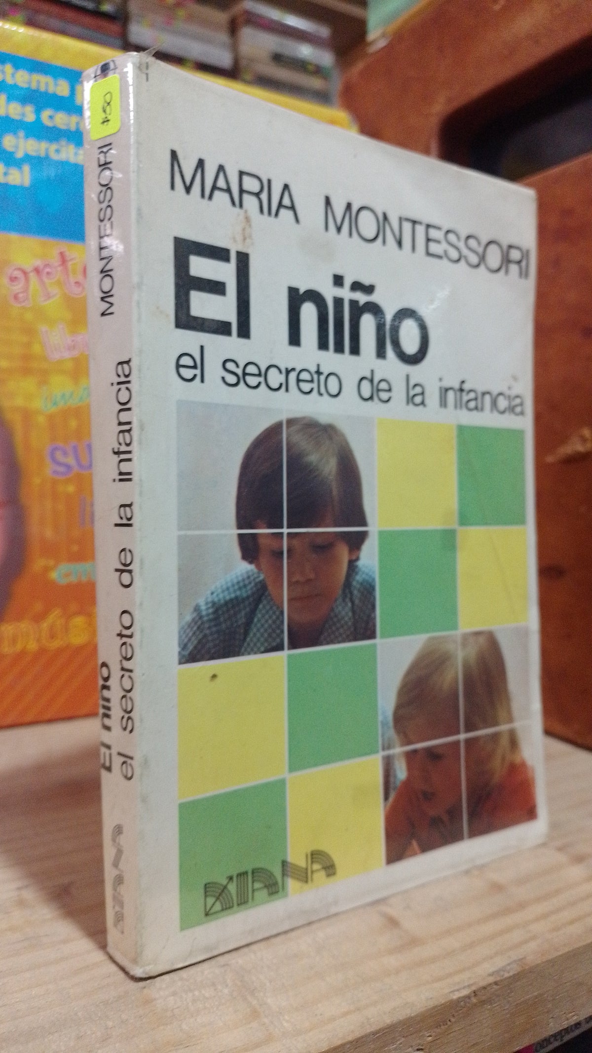EL NIÑO EL SECRETO DE LA INFANCIA POR MARIA MONTESSORI USADO PSICOLOGIA ALDAMA