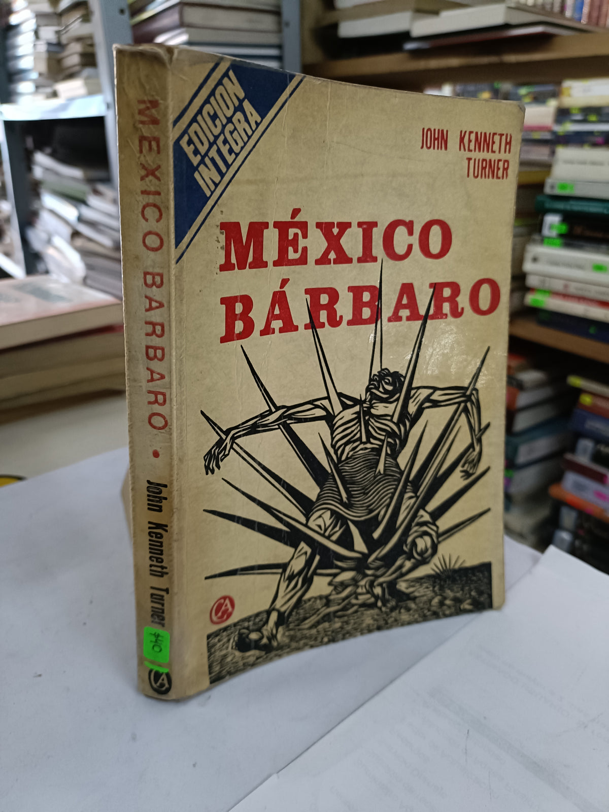 MEXICO BARBARO POR JOHN KENNETH USADO HISTORIA LITERARIO 207