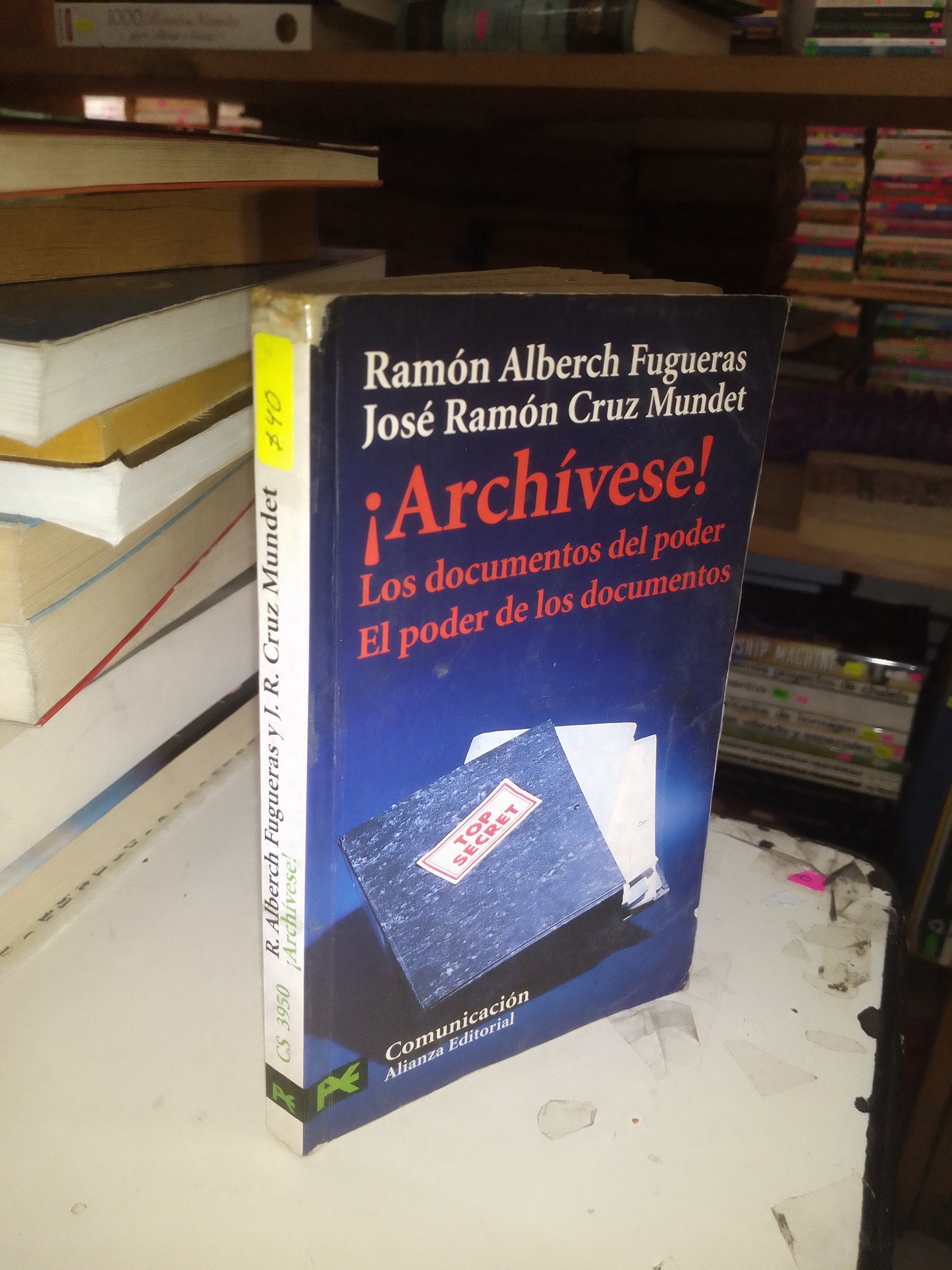 ¡ARCHÍVESE! POR R. ALBERCH FUGUERAS Y J.R. CRUZ MUNDET USADO POLÍTICA LITERARIO 207