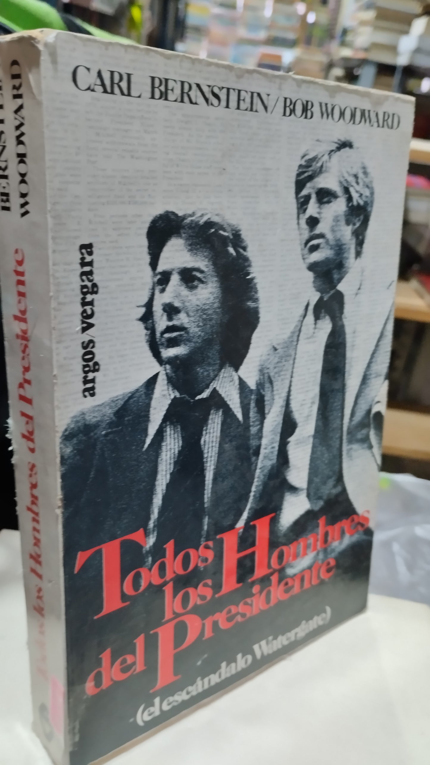 TODOS LOS HOMBRES DEL PRESENTE POR CARL BERNSTEIN LIBRO USADO NOVELAS ALDAMA