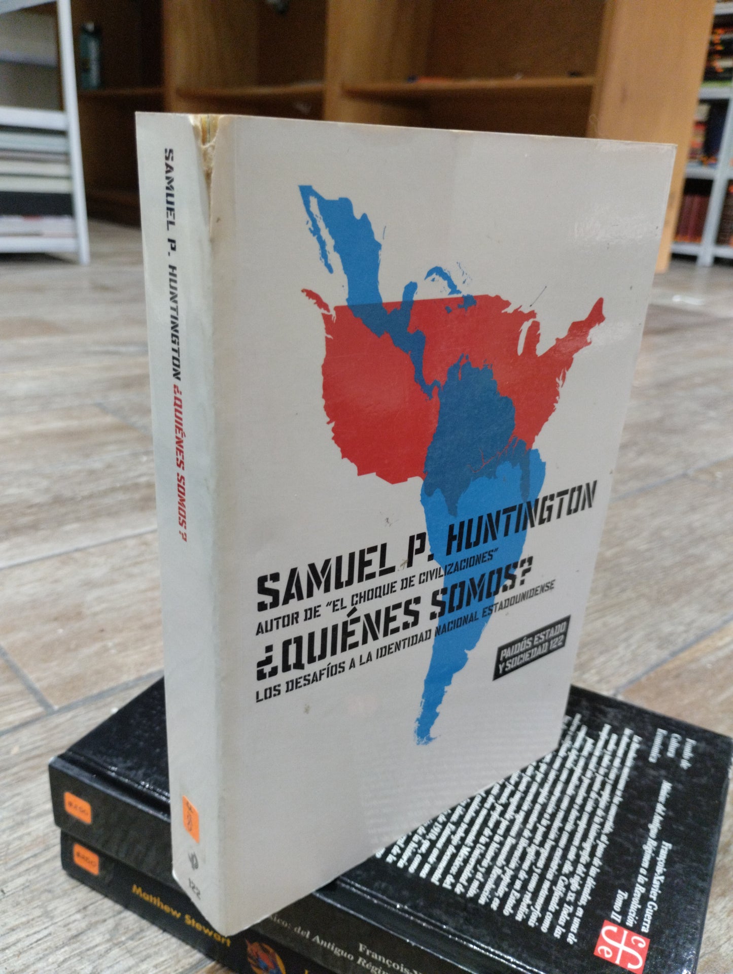 ¿QUIENES SOMOS? SAMUEL P HUNTINGTON USADO HISTORIA JUAREZ 515