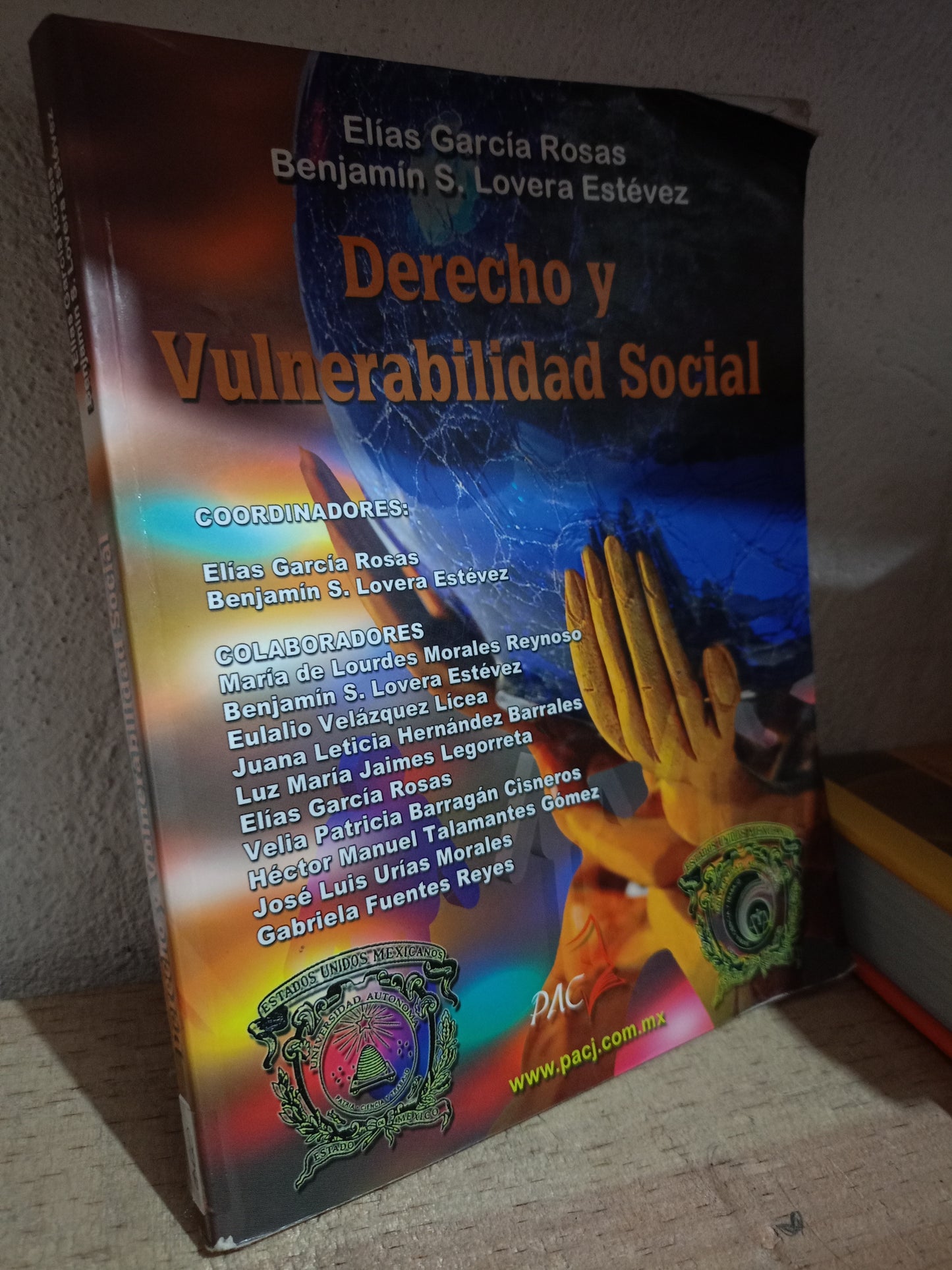 DERECHO Y VULNERABILIDAD SOCIAL POR ELIAS GARCIA ROSAS BENJAMIN S. LOVERA ESTEVEZ USADO DERECHO LITERARIO 305