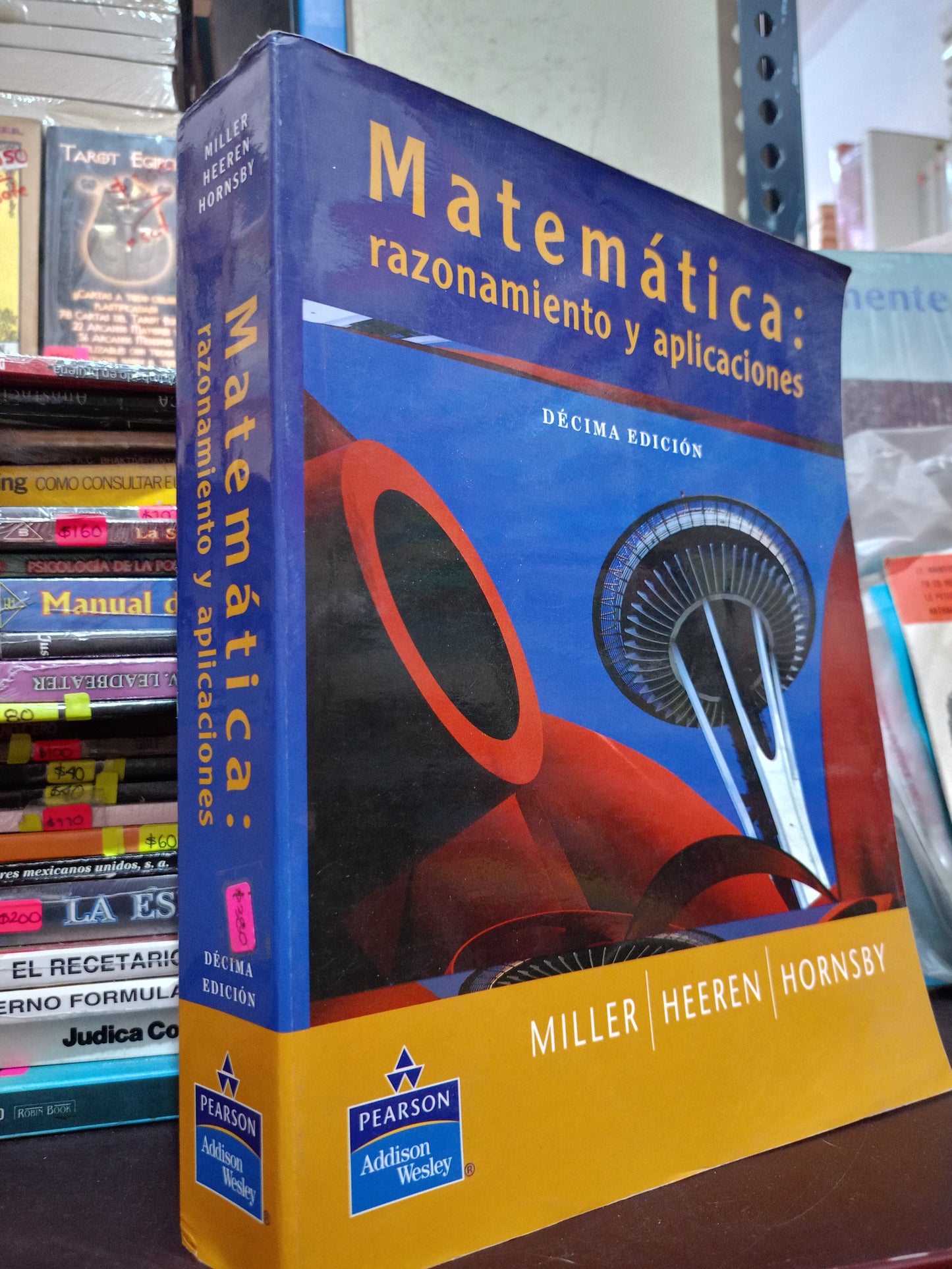 MATEMATICAS RAZONAMIENTO Y APLICACIONES POR MILLER HEEREN HORNSBY USADO MATE LITERARIO 305