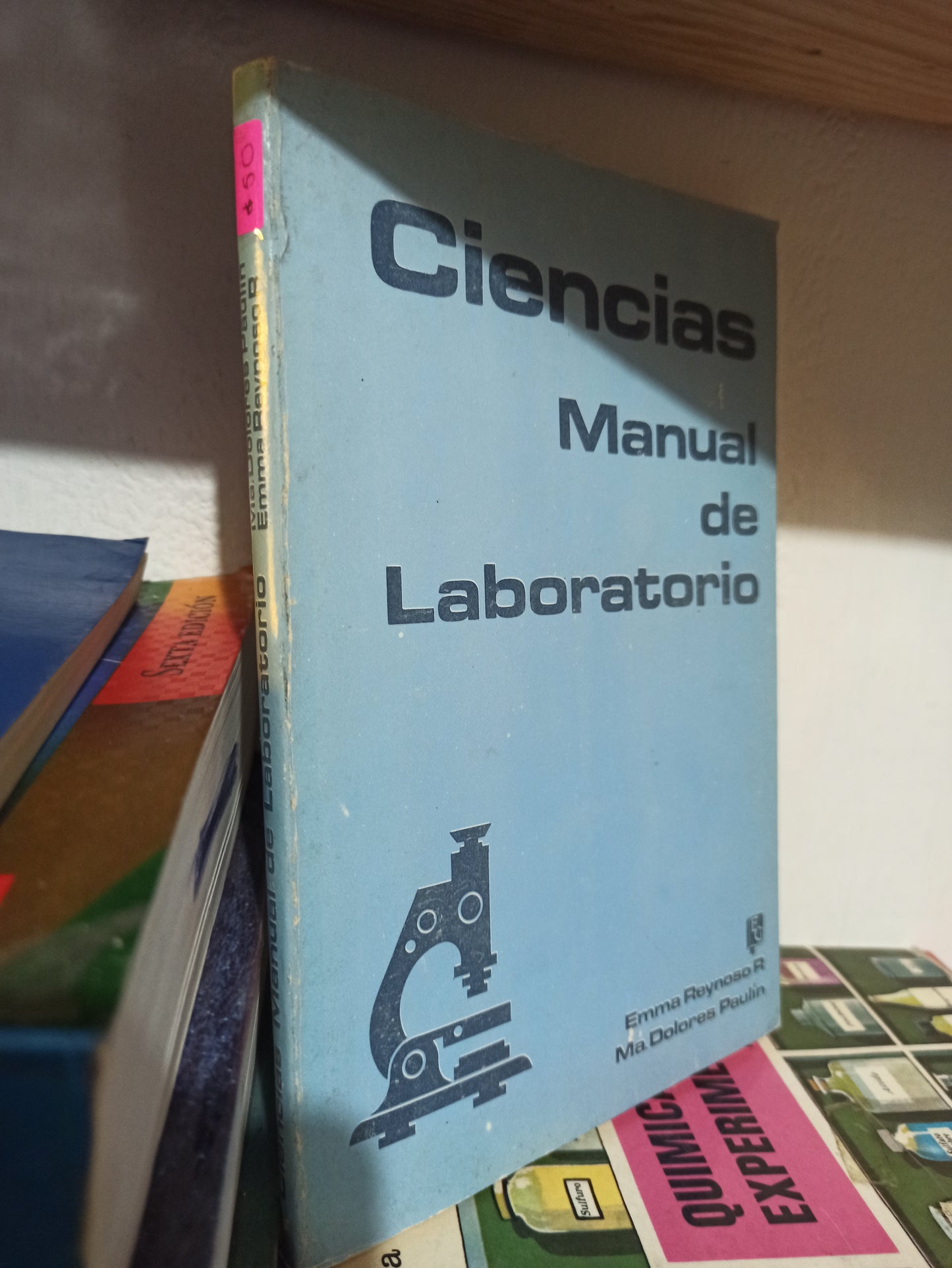 CIENCIAS MANUAL DE LABORATORIO POR EMMA REYNOSO R. USADO QUÍMICA JUÁREZ
