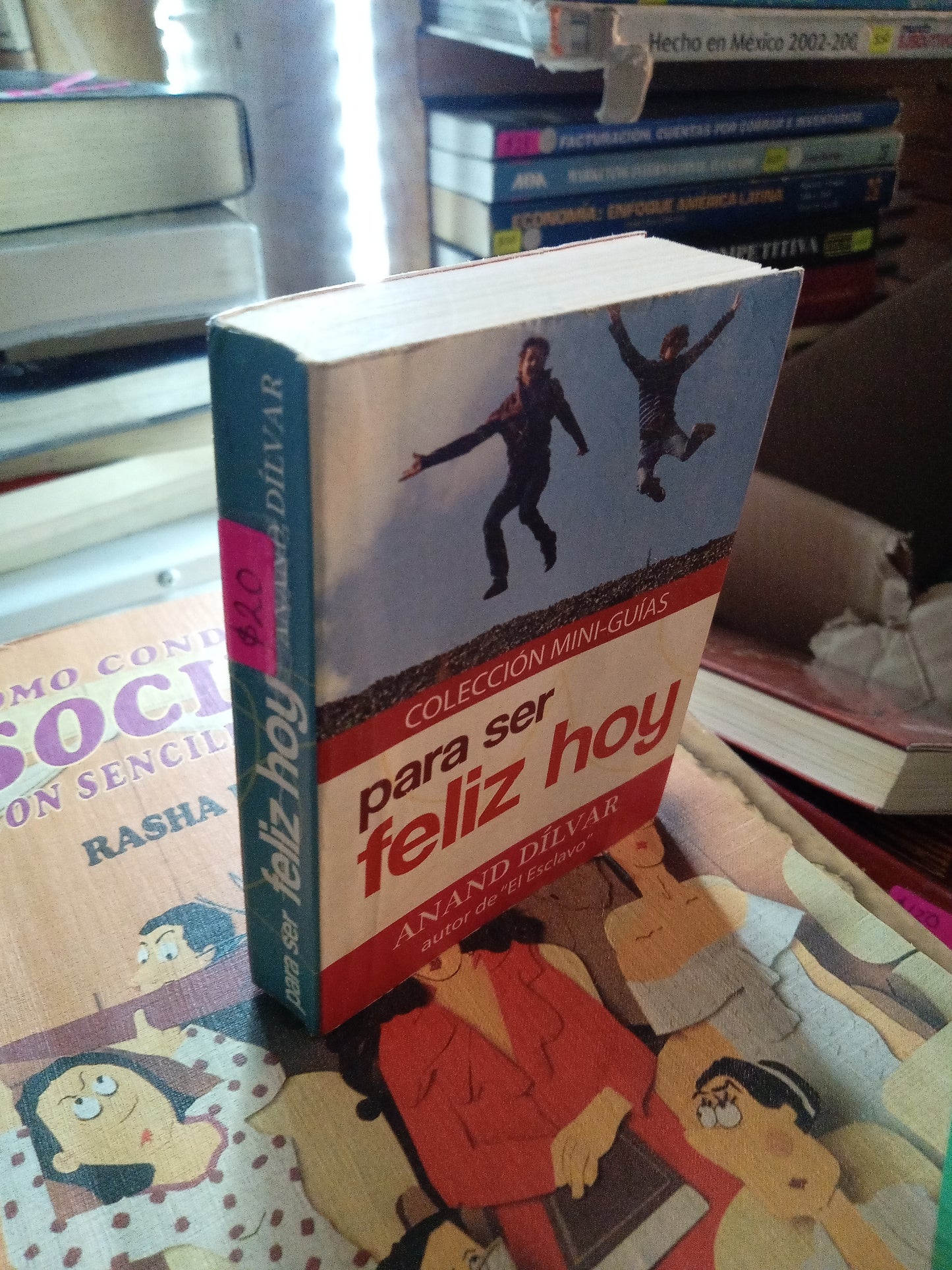 PARA SER FELIZ HOY POR ANAND DILVAR USADO SUPERACION PERSONAL LITERARIO 207