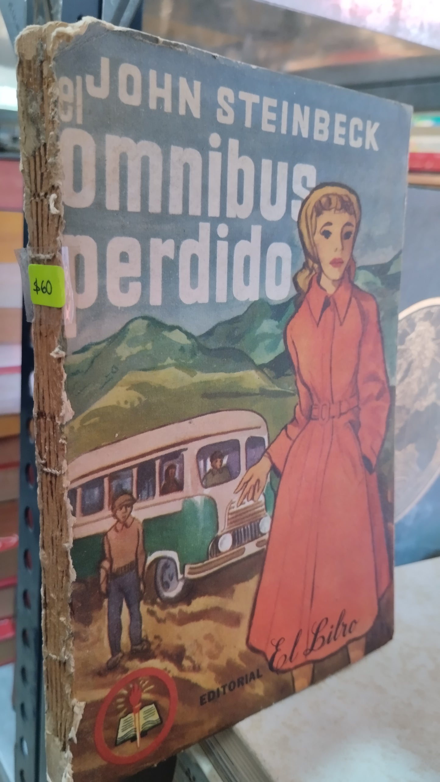 EL OMNIBUS PERDIDO POR JOHN STEINBECK LIBRO USADO NOVELAS ALDAMA