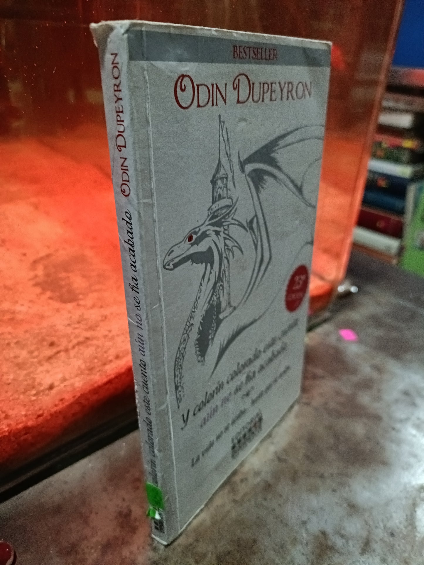 Y COLORIN COLORADO ESTE CUENTO AUN NO SE HA ACABADO POR ODIN DUPEYRON USADO SUPERACION PERSONAL ALDAMA