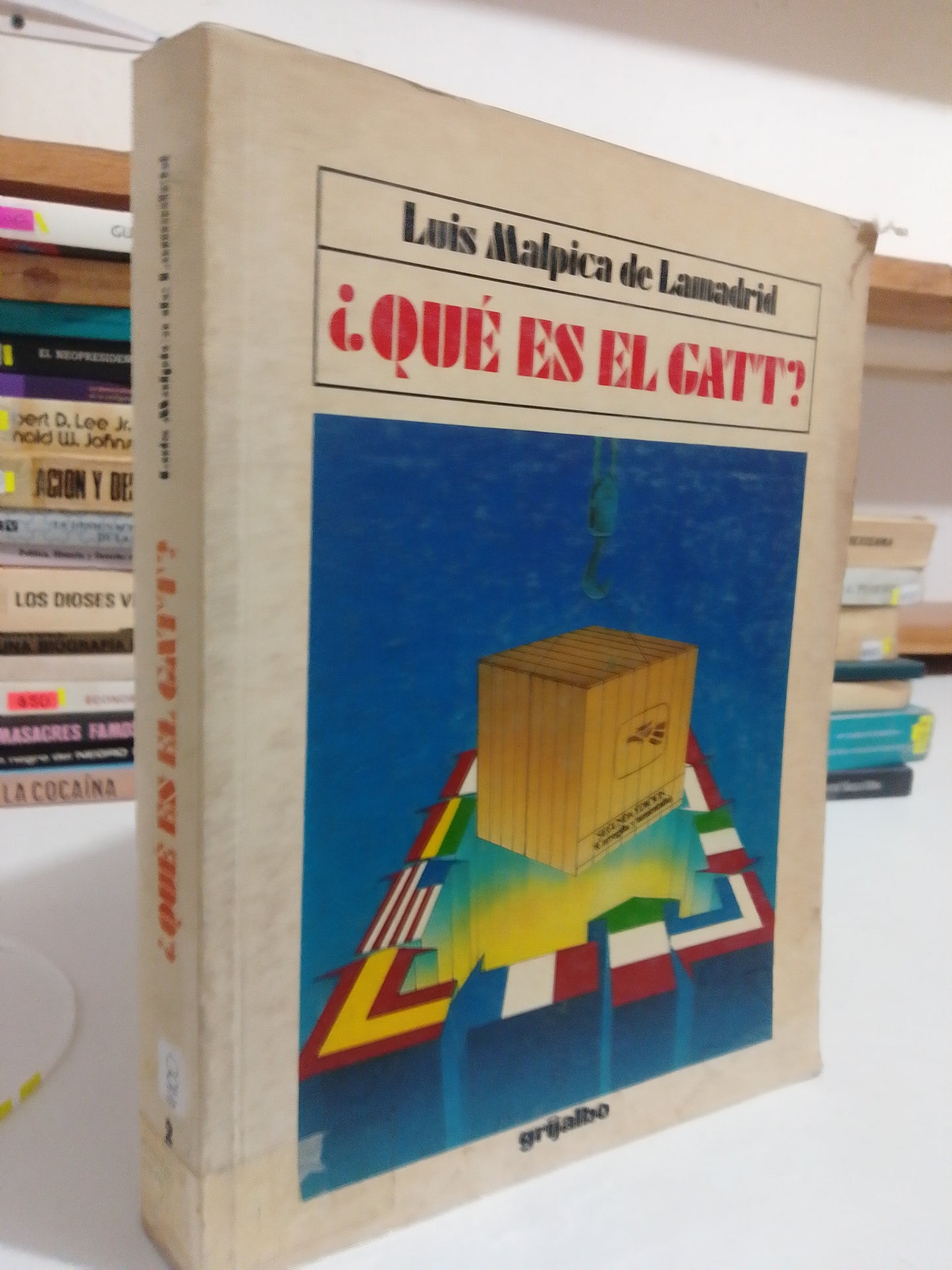 QUE ES EL GATT POR LUIS MALPICA DE LA MADRID USADO POLITICA JUÁREZ