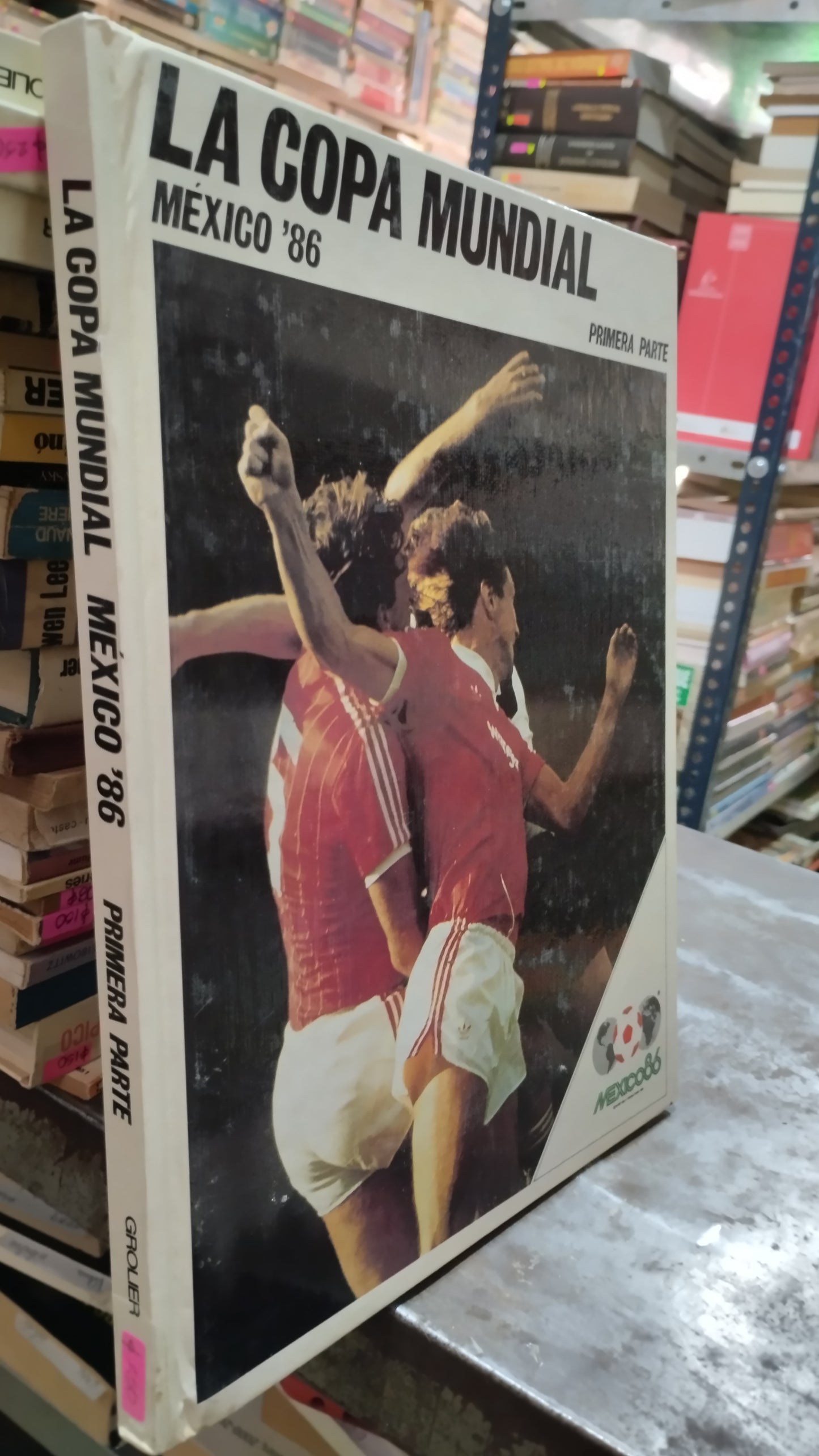 LA COPA MUNDIAL MEXICO 86 PRIMERA PARTE LIBRO USADO DEPORTES ALDAMA