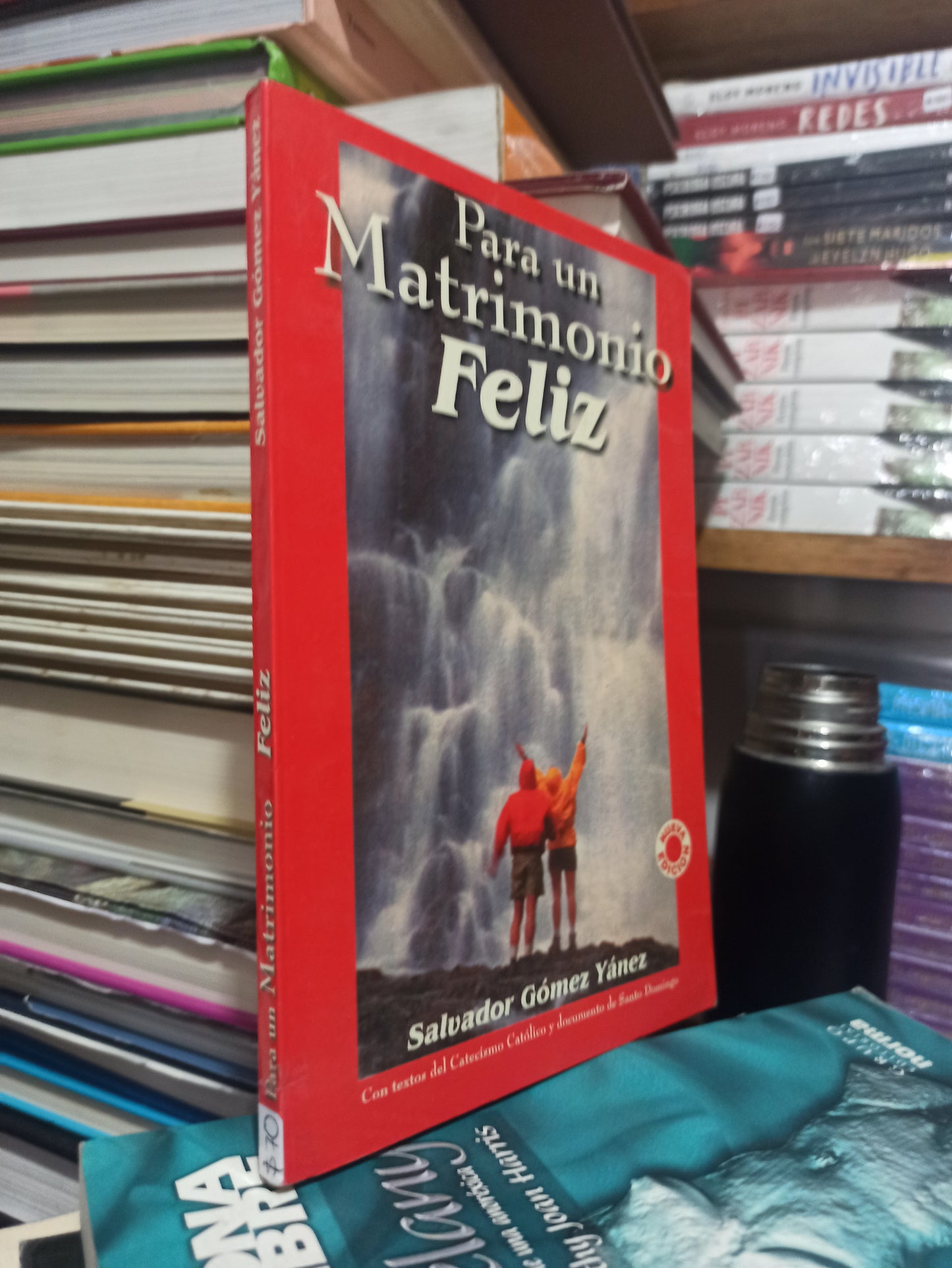 PARA UN MATRIMONIO FELIZ POR SALVADOR GÓMEZ YANEZ USADO SUPERACIÓN PERSONAL JUÁREZ