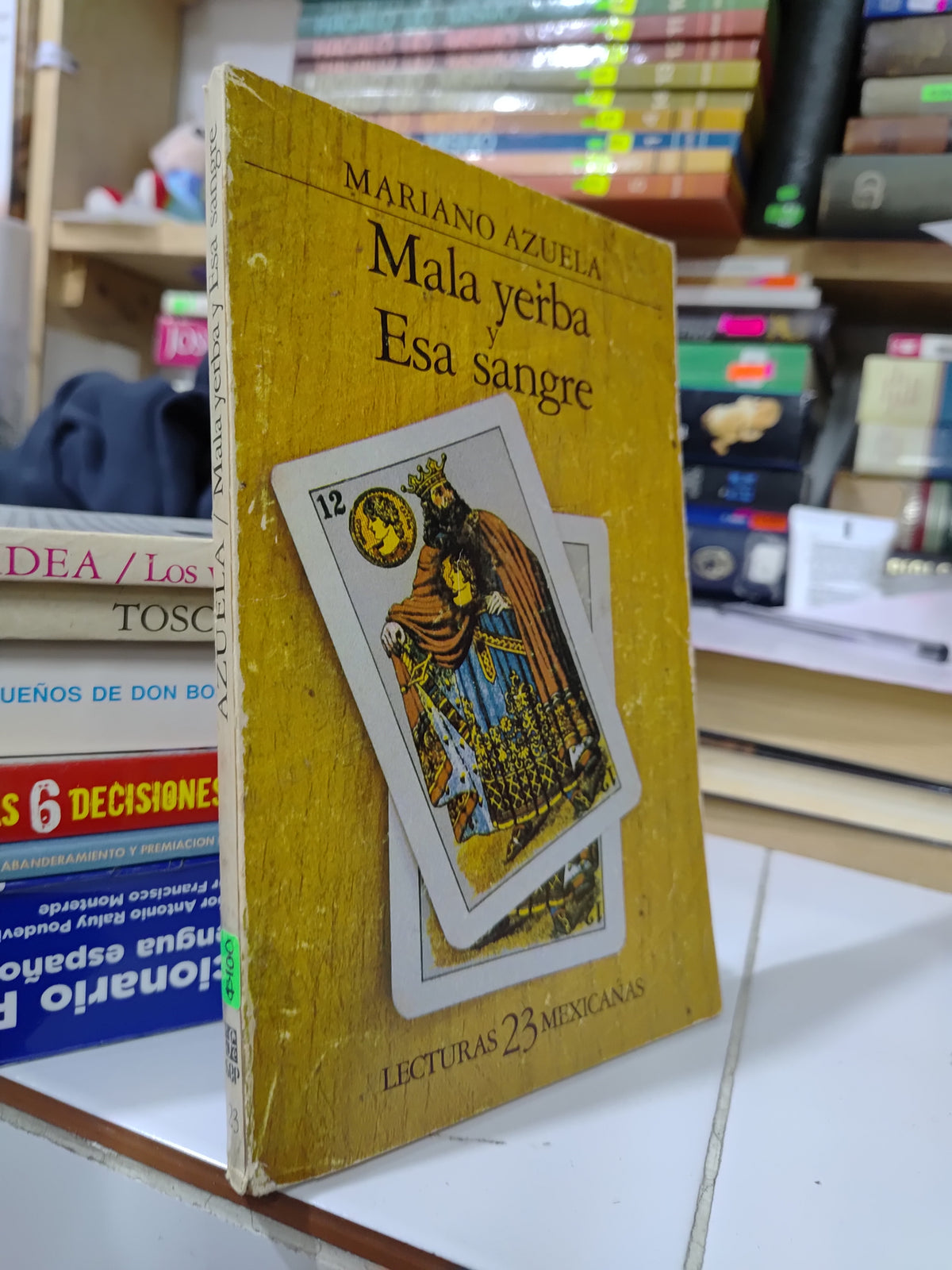 MALA YERBA Y ESA SANGRE POR MARIANO AZUELA USADO NOVELAS JUAREZ 507