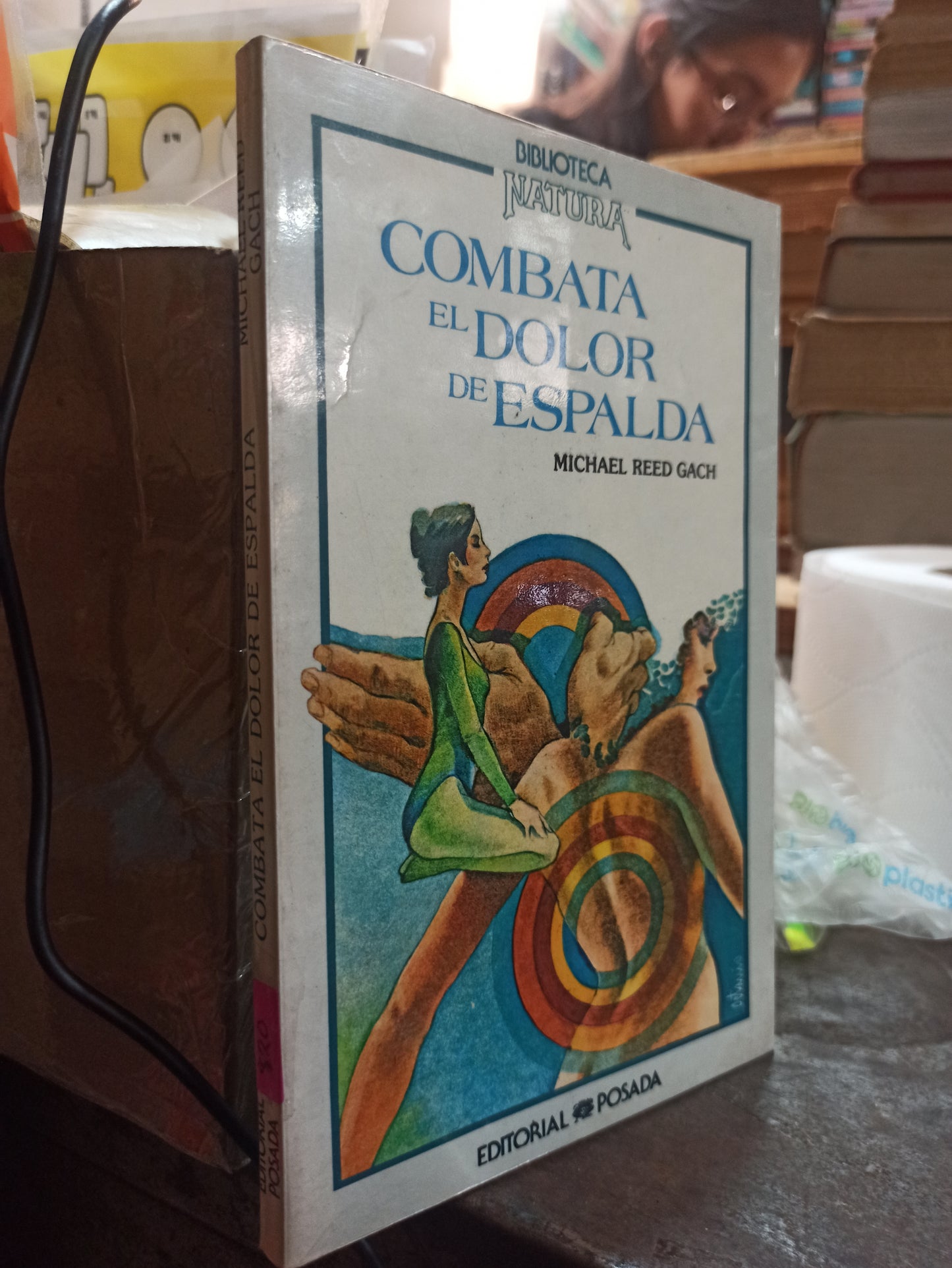 COMBATA EL DOLOR DE ESPALDA POR MICHAEL REED GACH USADO SALUD ALDAMA
