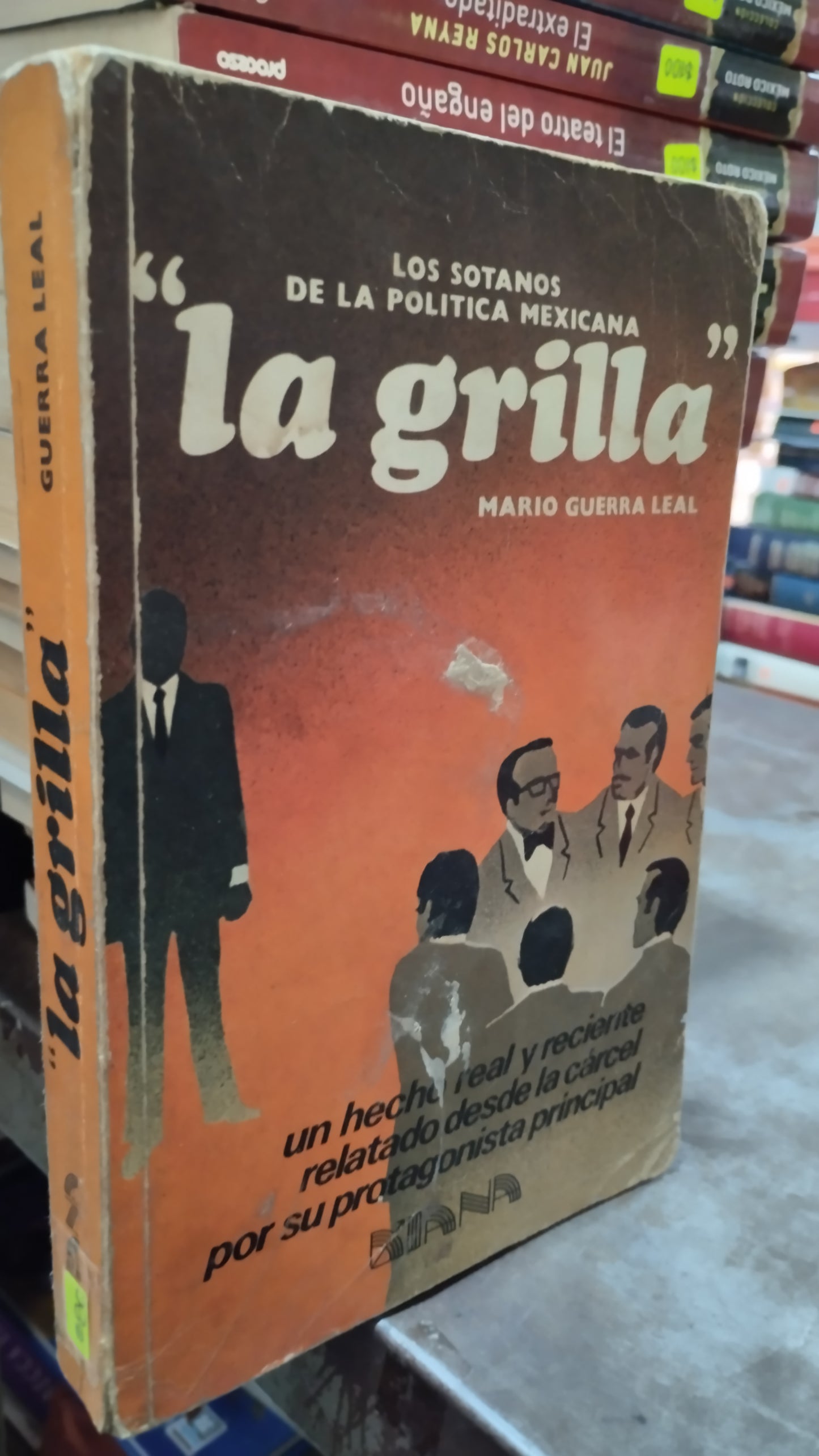 LA GRILLA POR MARIO GUERRA LEAL LIBRO USADO POLITICA ALDAMA