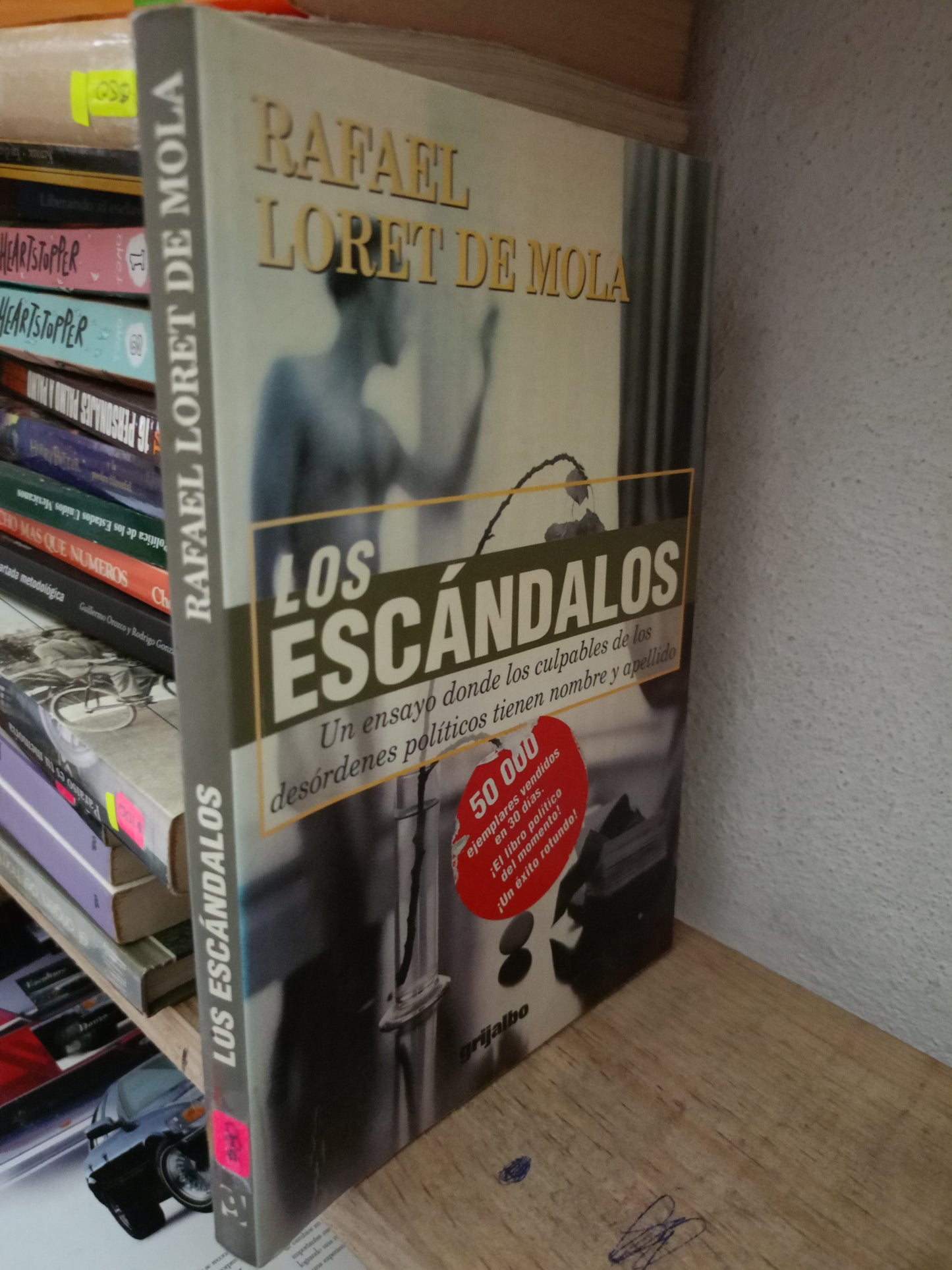 LOS ESCANDALOS POT RAFAEL LORET DE MOLA USADO POLITICA LITERARIO 305