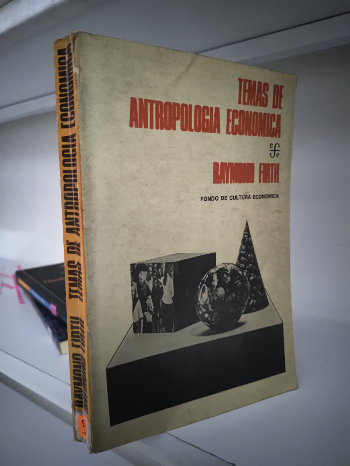 TEMAS DE ANTROPOLOGIA ECONOMICA POR RAYMOND FIRTH USADO SOCIOLOGIA JUAREZ 515