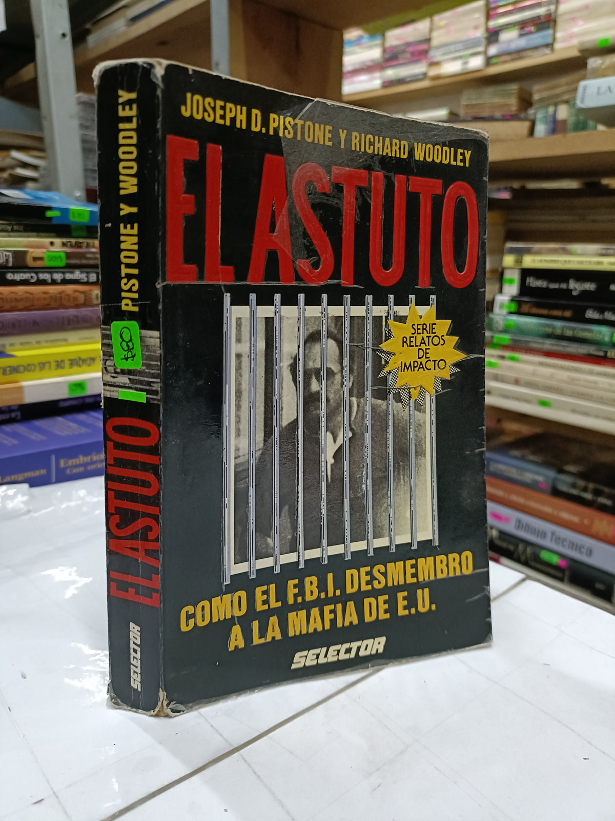 EL ASTUTO POR JOSEPH D. PISTONE Y RICHARD WOODLEY USADO POLITICA LITERARIO 207