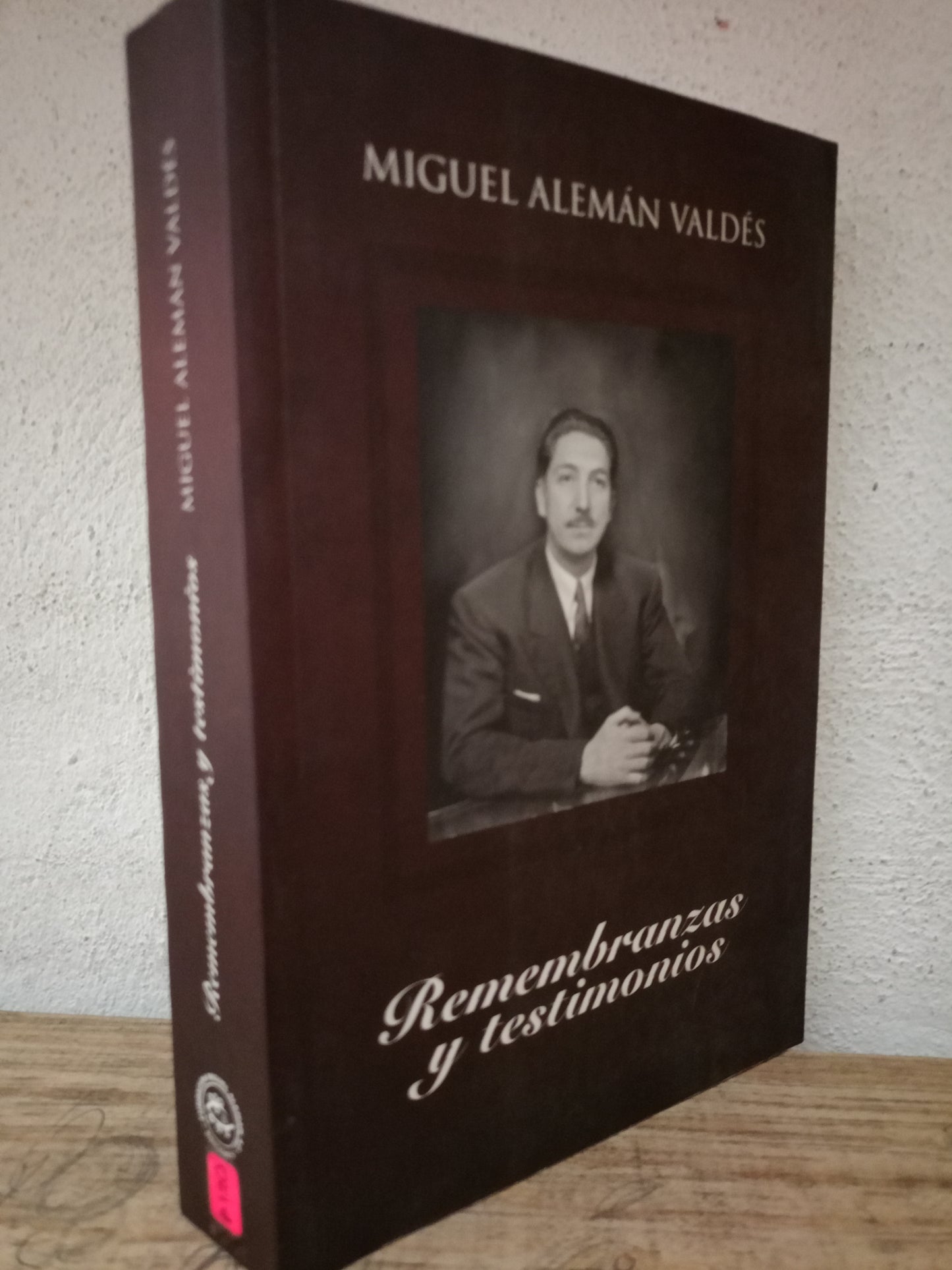 REMEMBRANZAS Y TESTIMONIOS MIGUEL ALEMÁN VALDEZ USADO NOVELA LITERARIO 305