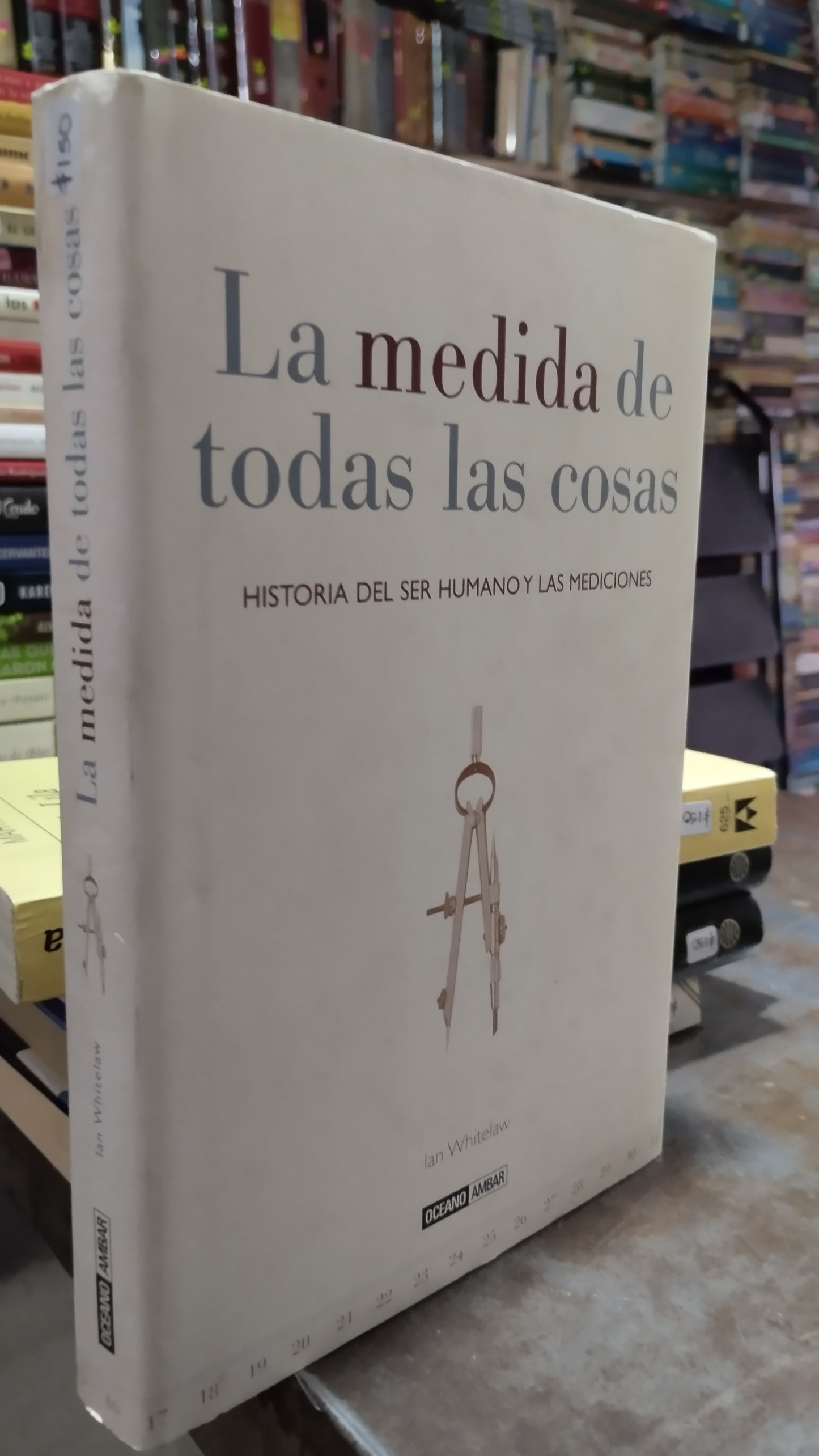 LA MEDIDA DE TODAS LAS COSAS POR IAN WHITELAW LIBRO USADO NOVELAS ALDAMA