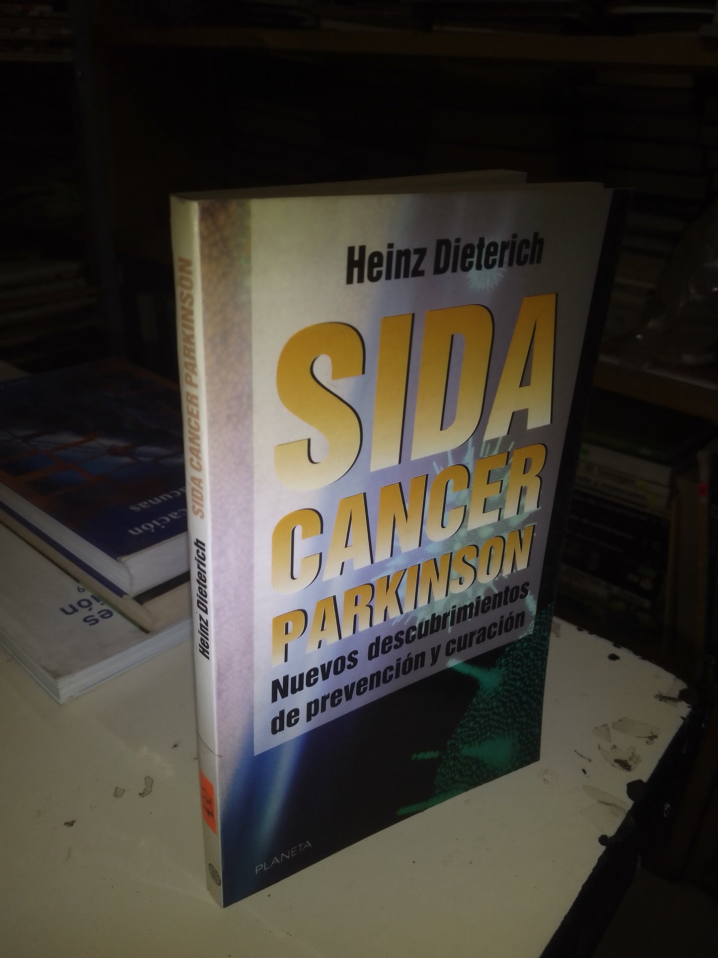 SIDA, CÁNCER, PARKINSON: NUEVOS DESCUBRIMIENTOS DE PREVENCIÓN Y CURACIÓN POR HEINZ DIETERICH USADO MEDICINA LITERARIO 207