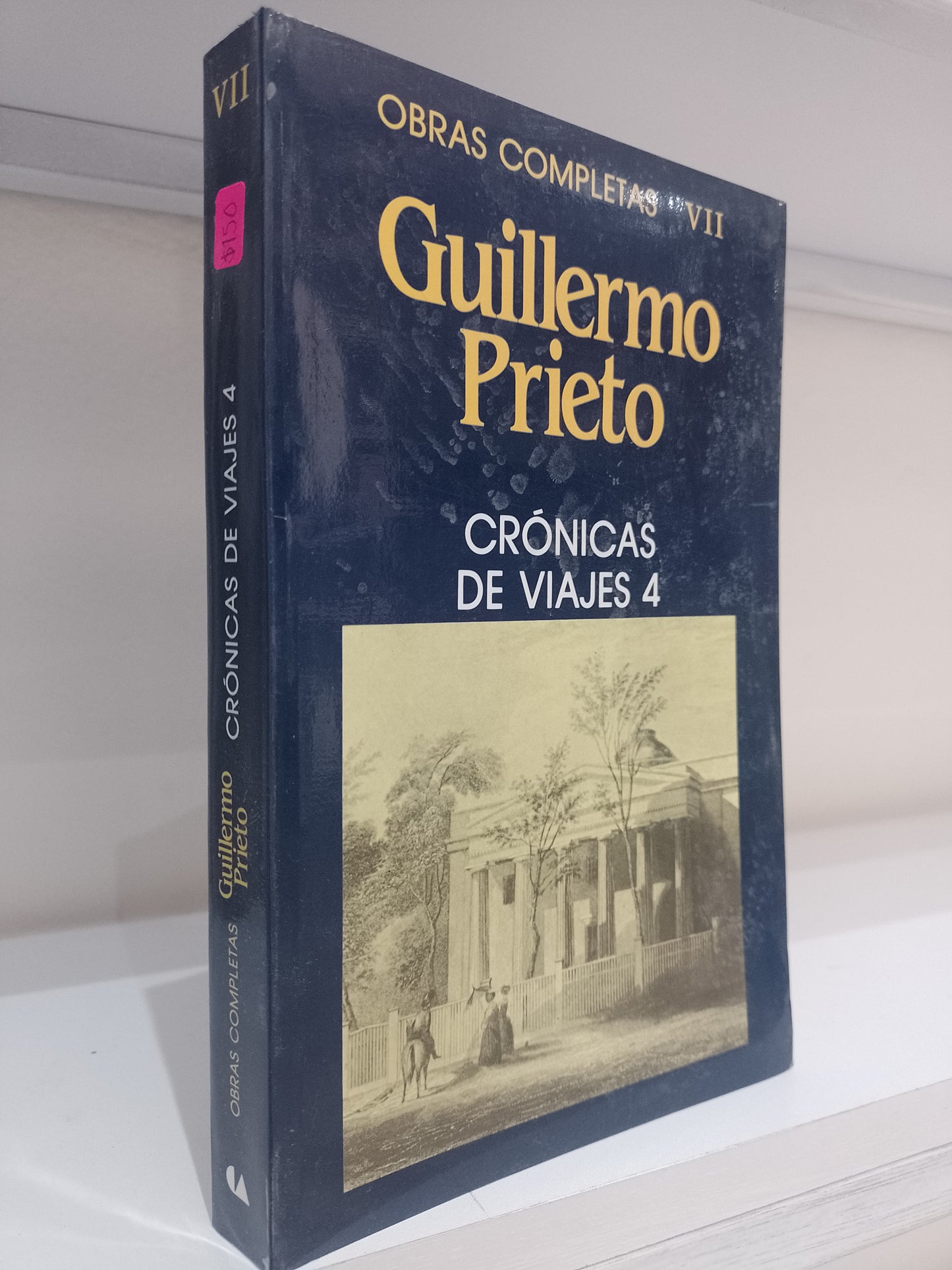 CRONICAS DE VIAJES 4 POR GUILLERMO PRIETO USADO NOVELA JUAREZ 515