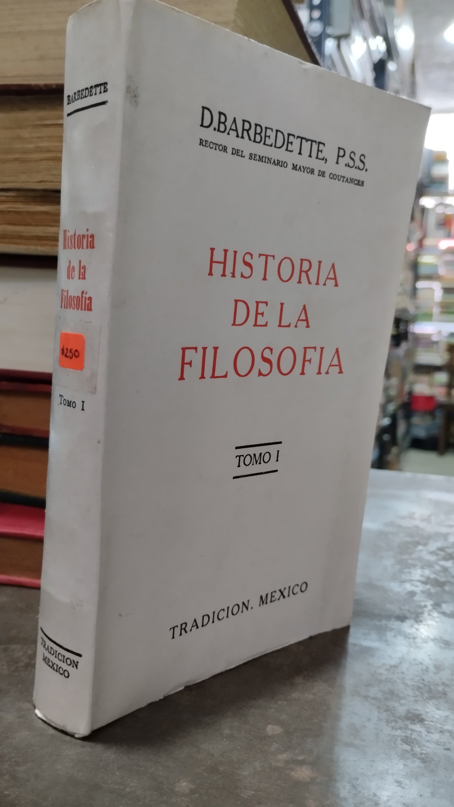 HISTORIA DE LA FILOSOFIA POR D BARBEDETTE LIBRO USADO ANTIGUO ALDAMA