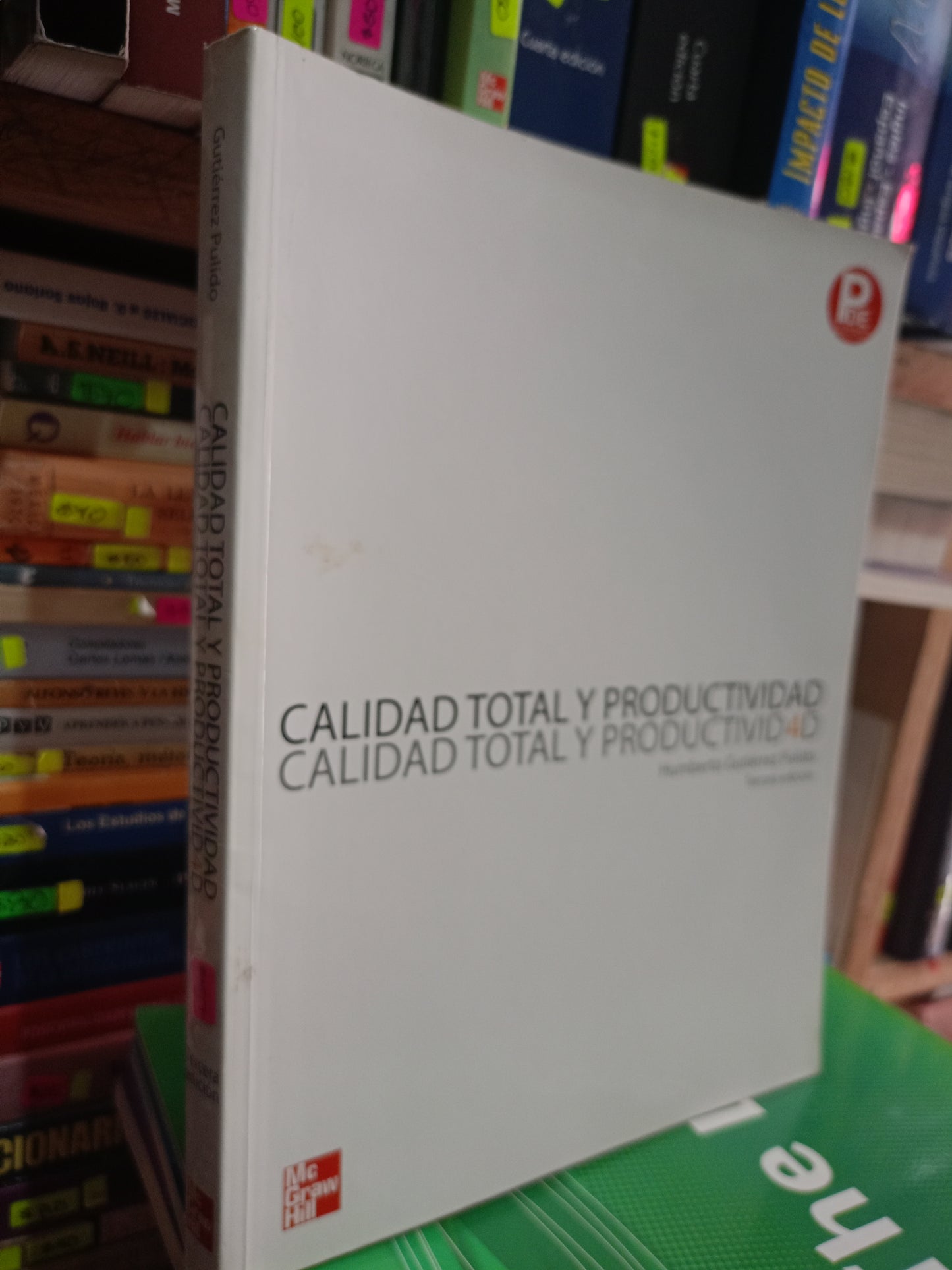 CALIDAD TOTAL Y PRODUCTIVIDAD POR HUMBERTO GUTIERREZ PULIDO USADO ADMIN LITERARIO 305