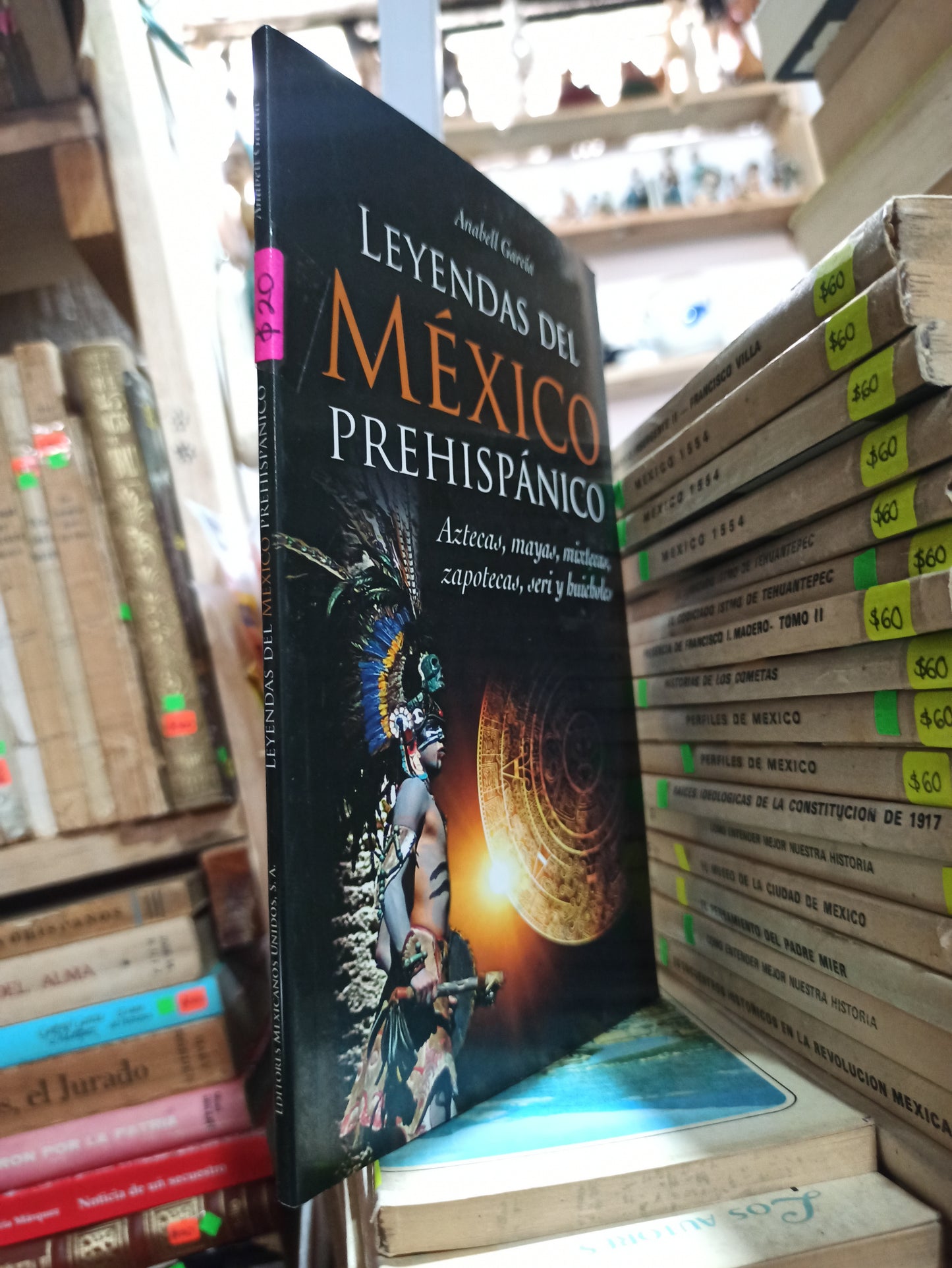 LEYENDAS DEL MEXICO PREHISPANICO POR ANABELLE GARCIA USADO HISTORIA ALDAMA
