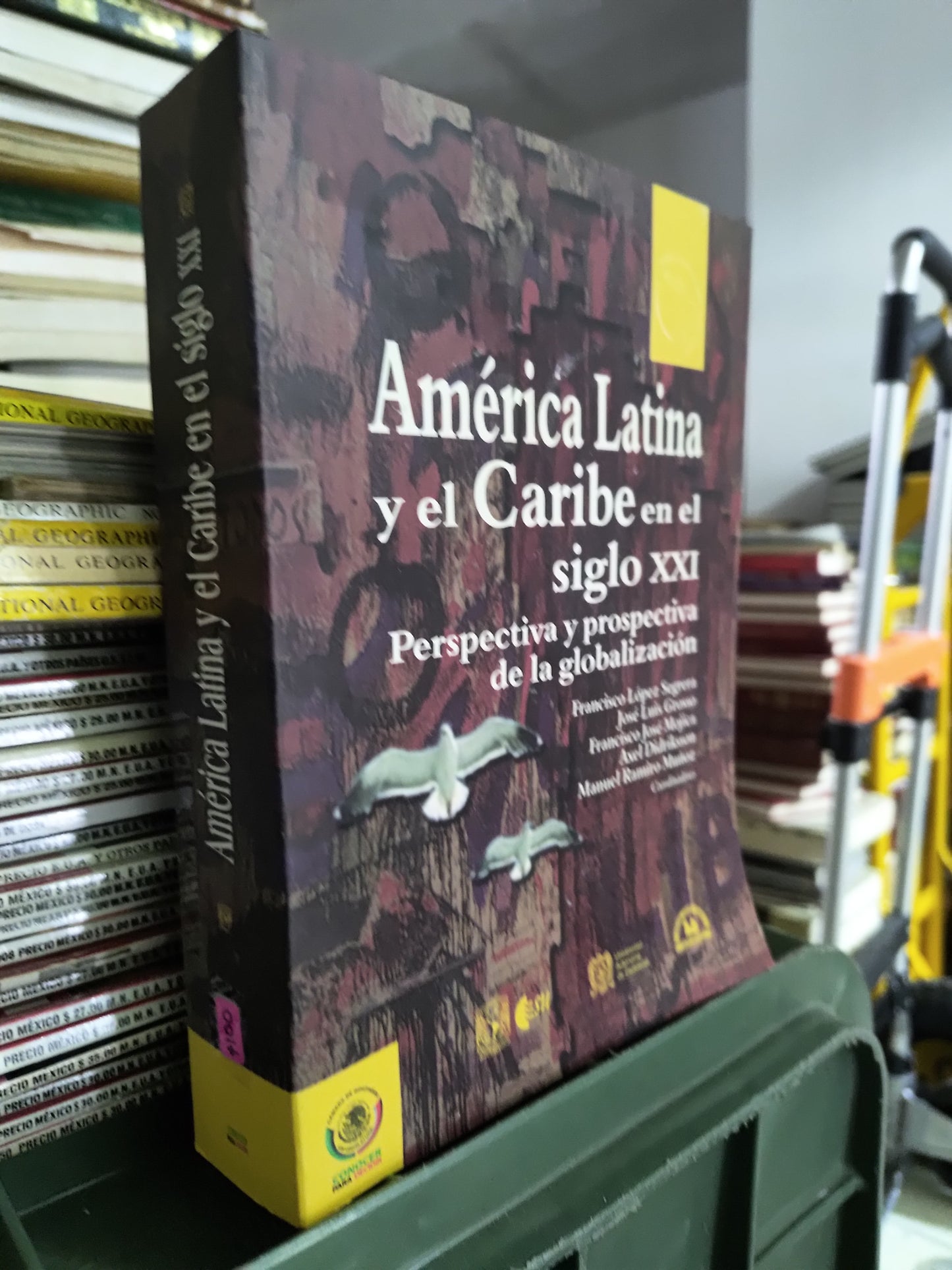 AMERICA LATINA Y EL CARIBE EN EL SIGLO 21 POR VARIOS AUTORES USADO POLITICA JUAREZ 515