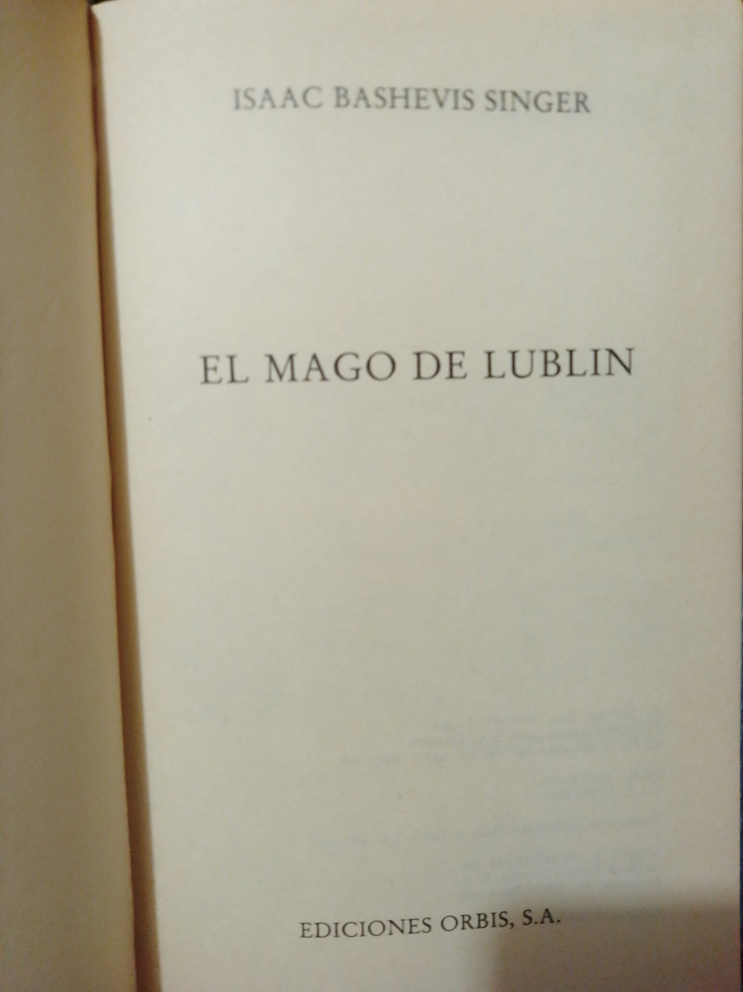 EL MAGO DE LUBLIN #30 POR ISAAC BASHEVIS SINGER USADO NOVELA JUÁREZ