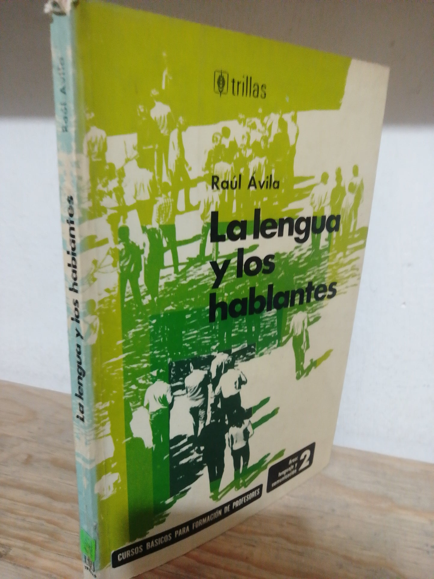 LA LENGUA Y LOS HABLANTES POR RAUL AVILA USADO EDUCACION JUAREZ