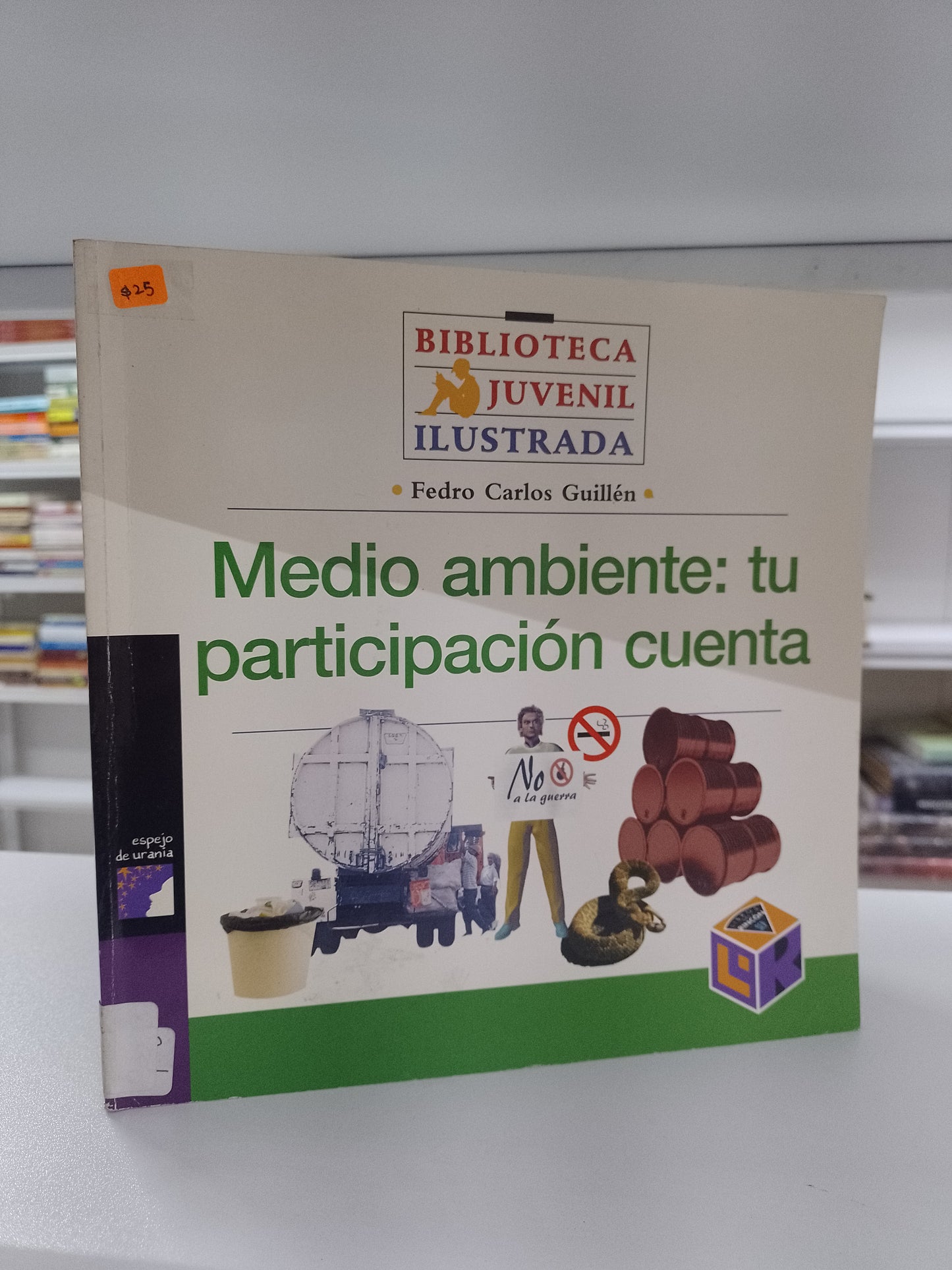 MEDIO AMBIENTE TU PARTICIPACION CUENTA POR FEDRO CARLOS GUILLEN USADO CIENCIA JUAREZ 515