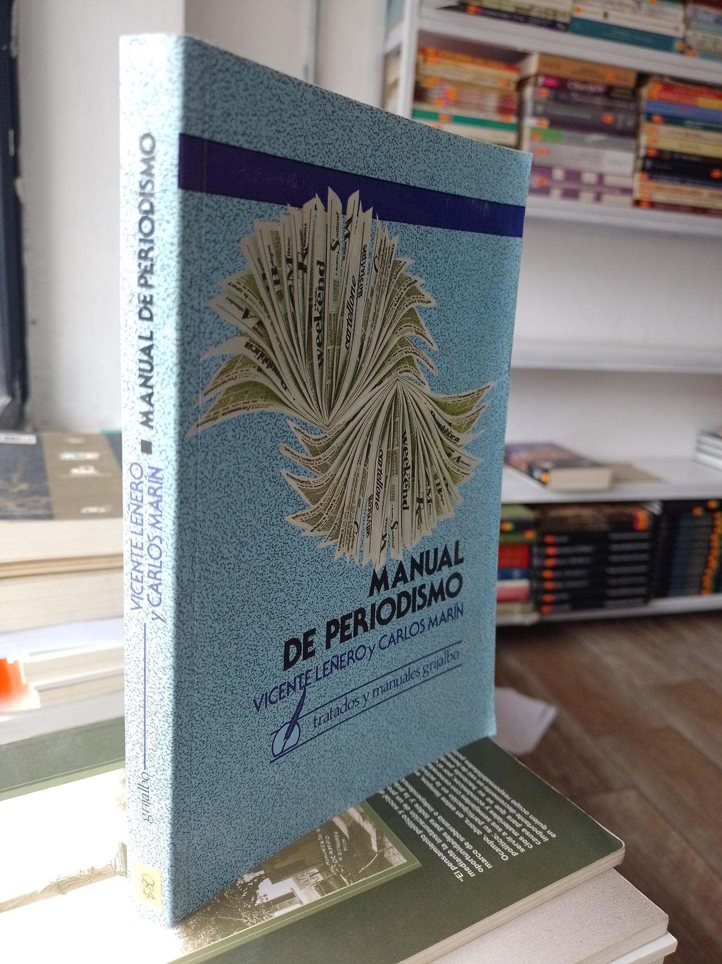MANUAL DE PERIODISMO POR VICENTE LEÑERO Y CARLOS MARIN USADO POLITICA JUAREZ 515