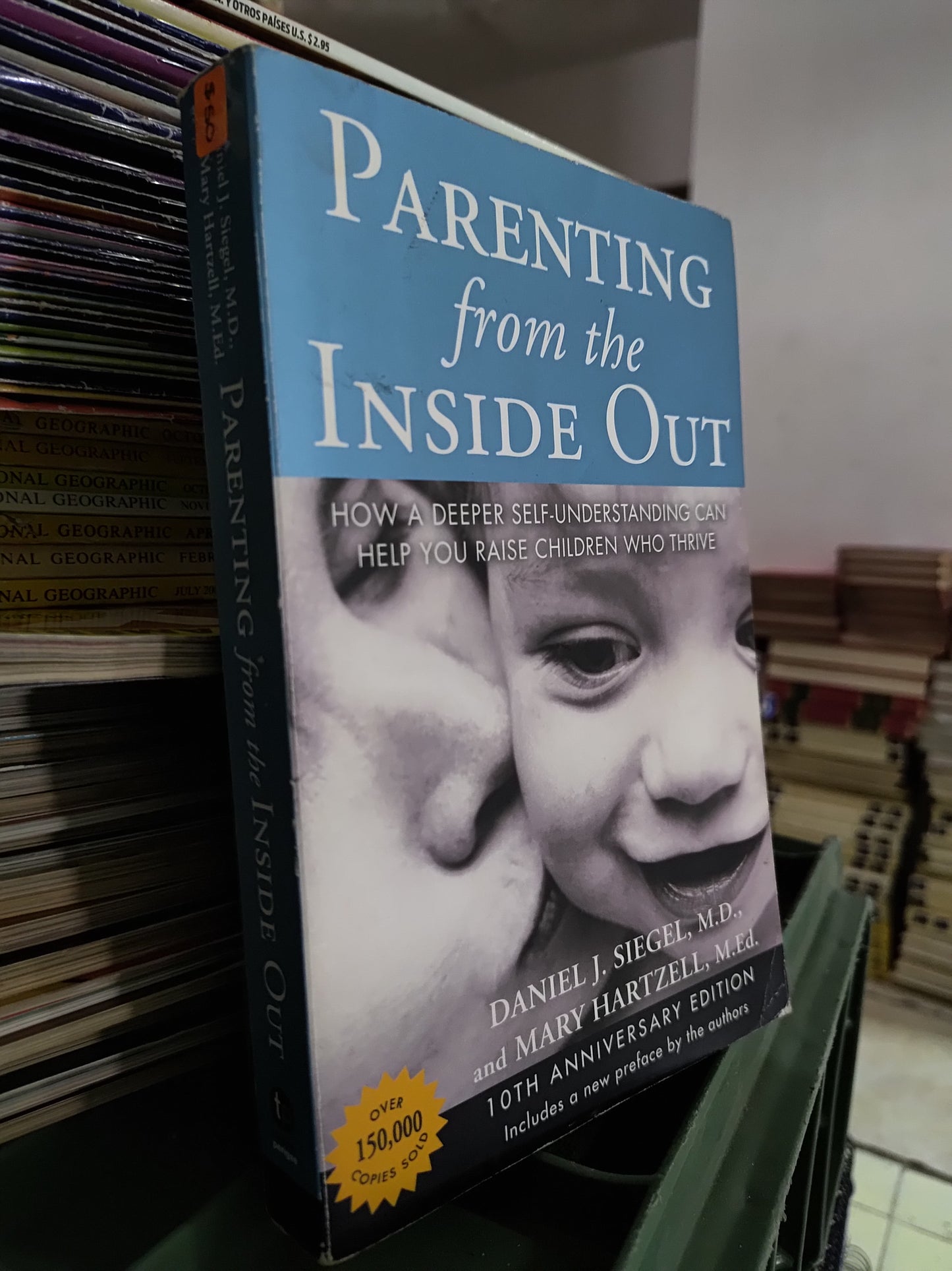 PARENTING FROME THE INSIDE OUT POR DANIEL J. SIEGEL USADO IDIOMAS JUAREZ 515
