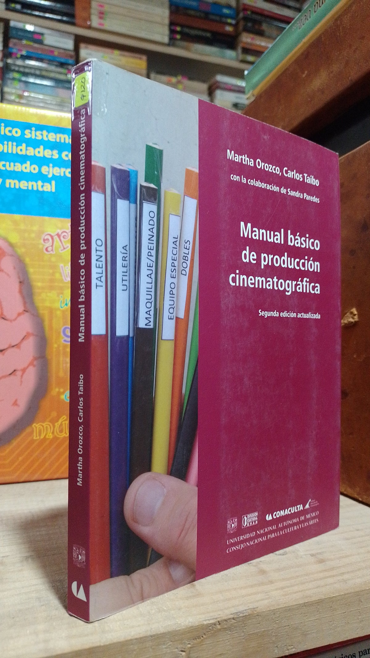 MANUAL BASICO DE PRODUCCION CINEMATOGRAFICA POR MARTHA OROZCO Y CARLOS TAIBO USADO ARTE ALDAMA
