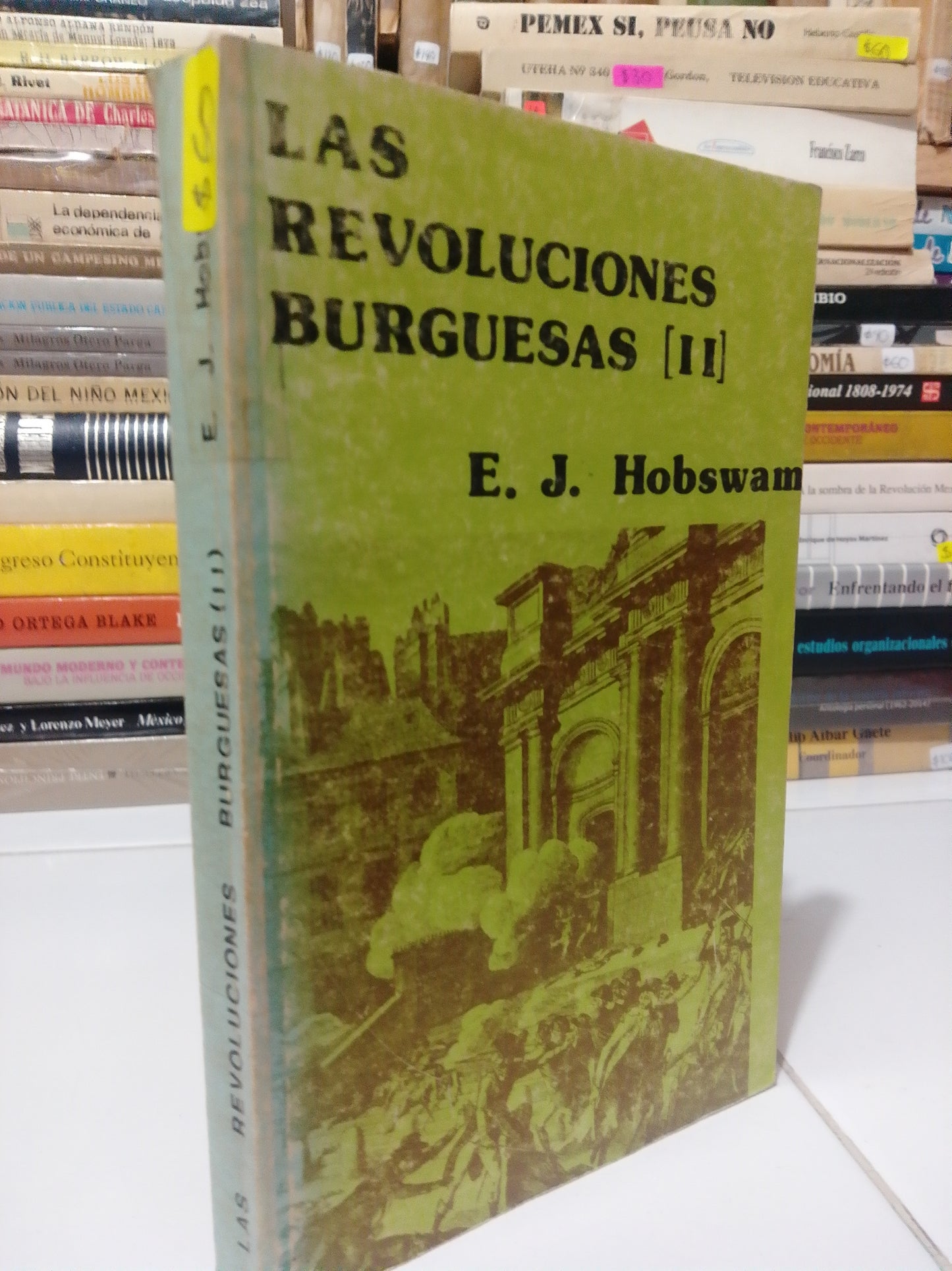 LAS REVOLUCIONES BURGUESAS II POR E.J.HOBSWAM USADO HISTORIA JUAREZ
