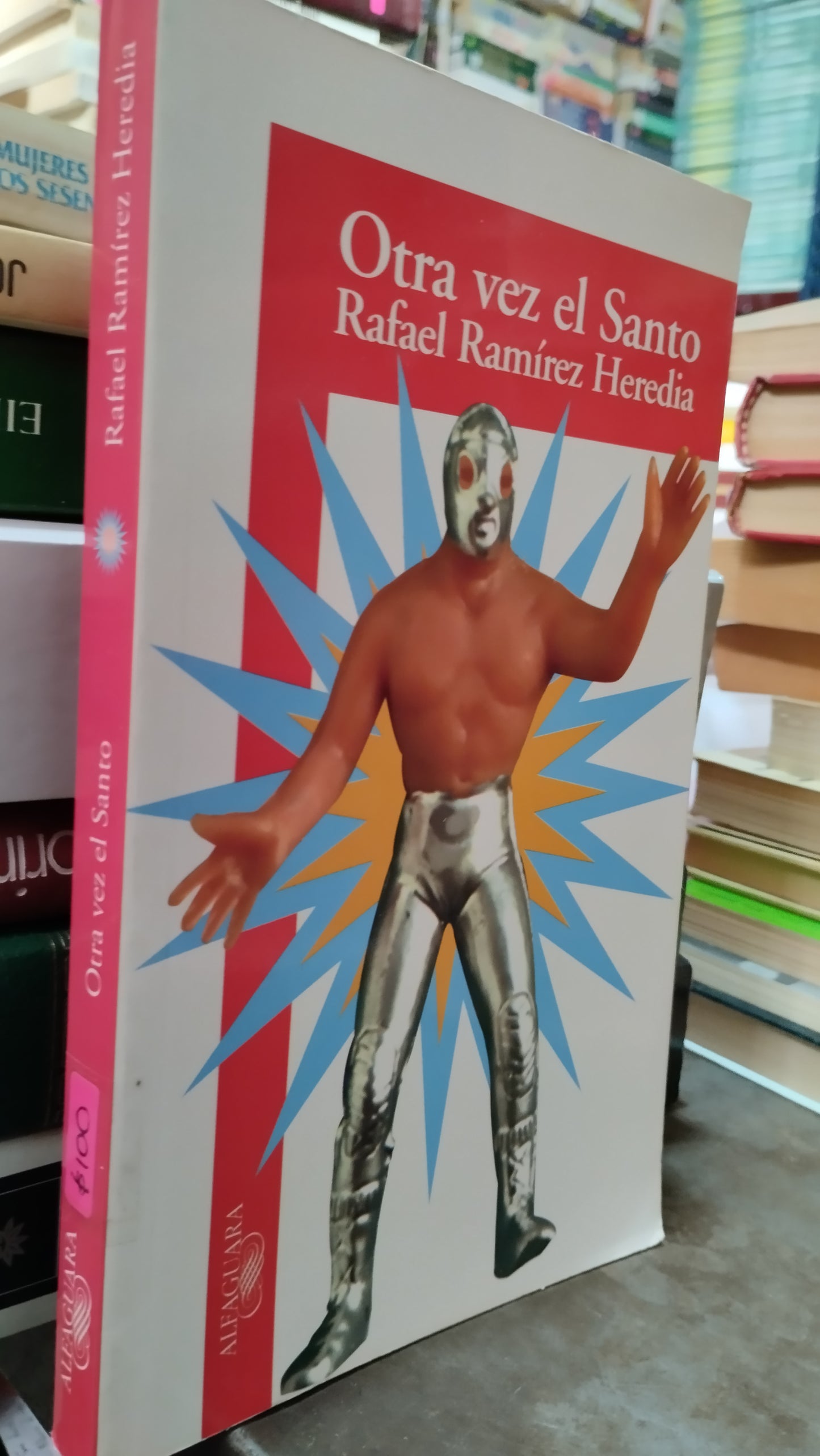 OTRA VEZ EL SANTO POR RAFAEL RAMIREZ HEREDIA LIBRO USADO NOVELAS ALDAMA