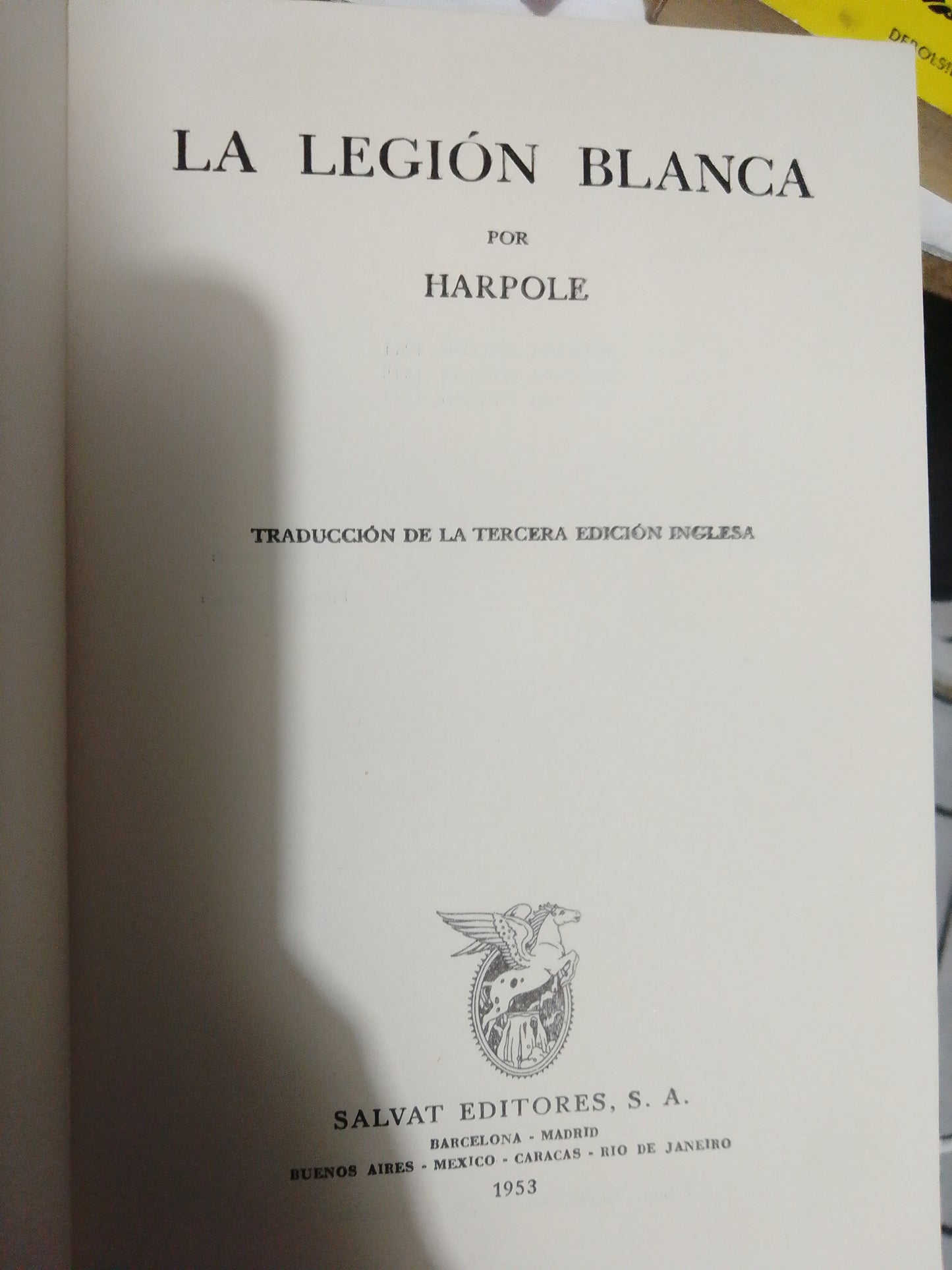 LA LEGION BLANCA POR HARPOLE USADO NOVELA JUAREZ