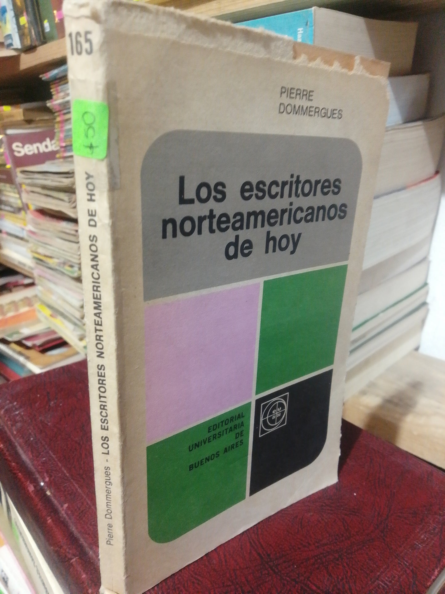 LOS ESCRITORES NORTEAMERICANOS DE HOY POR PIERRE DOMMERGUES USADO NOVELA JUAREZ
