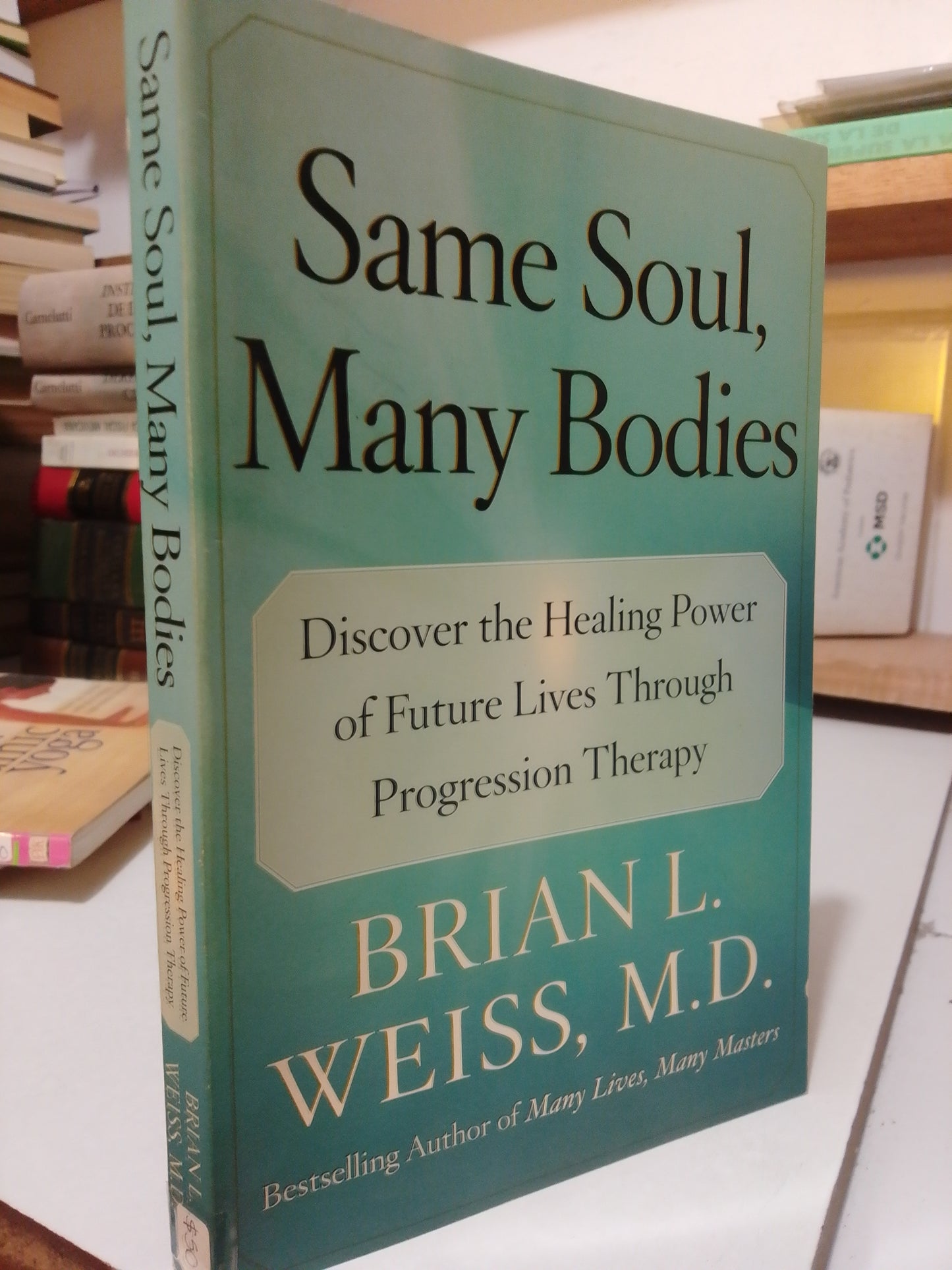 SAME SOUL MANY BODIES POR BRIAN L. WEISS USADO IDIOMAS JUAREZ