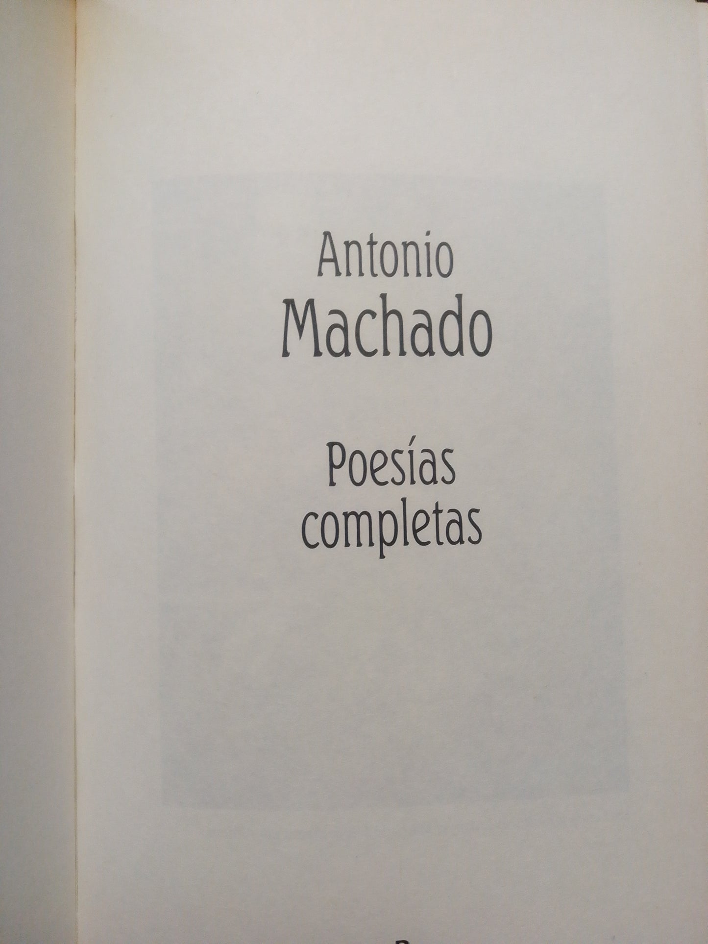 POESIAS COMPLETAS POR ANTONIO MACHADO USADO NOVELA JUÁREZ