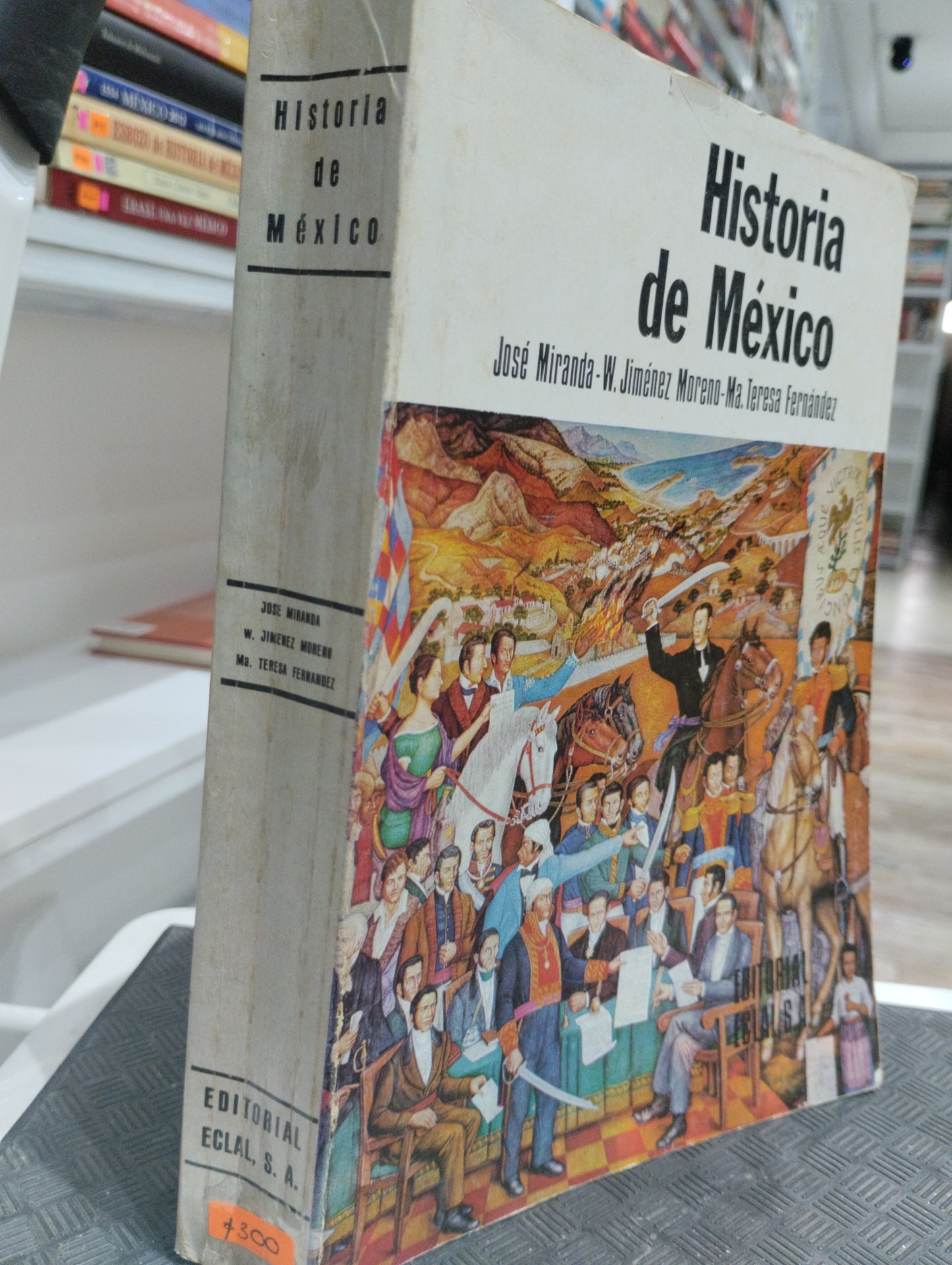 HISTORIA DE MEXICO WIGBERTO JIMENEZ MORENO JOSE MIRANDA MARIA TERESA FERNANDEZ USADO HISTORIA JUAREZ 515