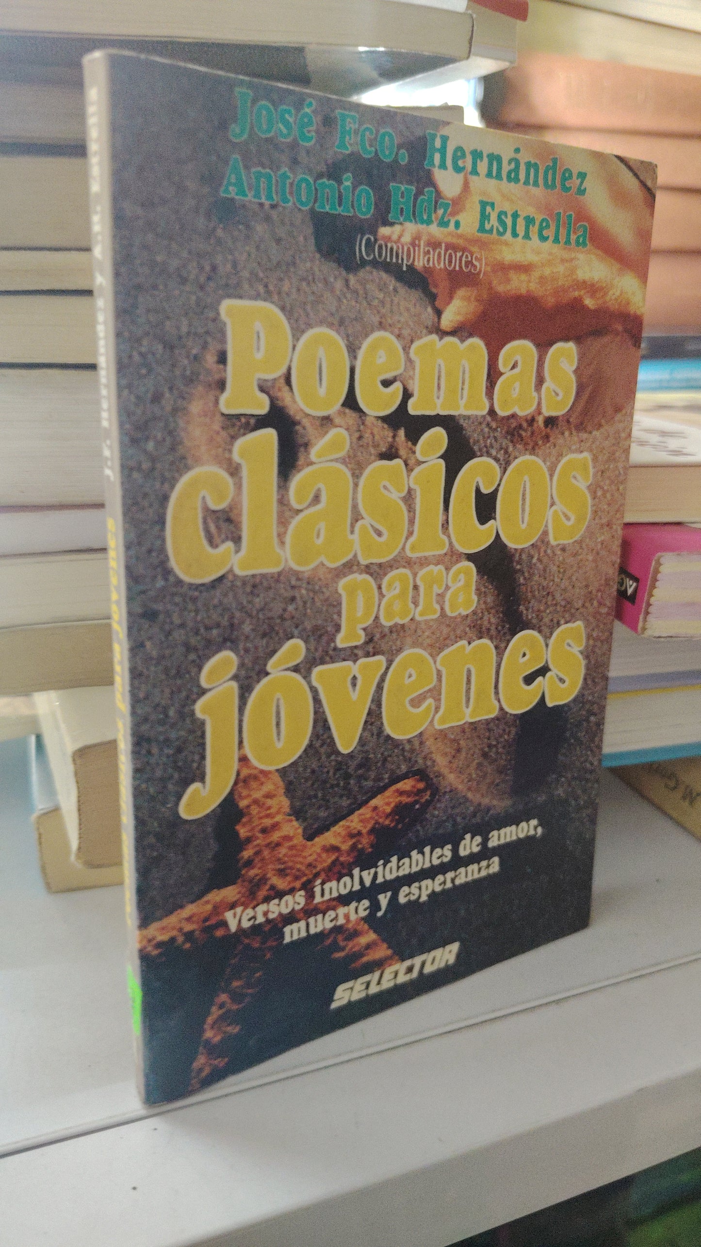 POEMAS CLASICOS PARA JOVENES POR JOSE FCO. HERNANDEZ USADO POESIA LITERARIO 207